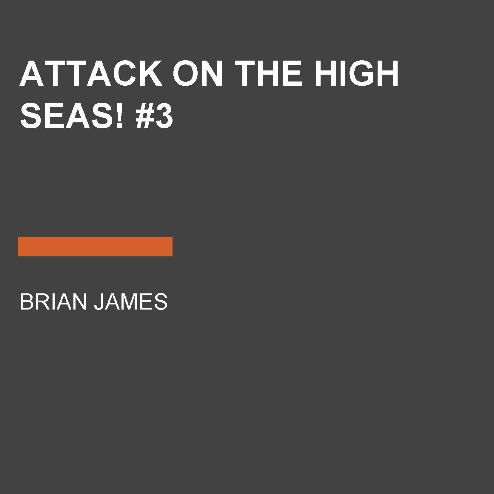 Attack on the High Seas! #3