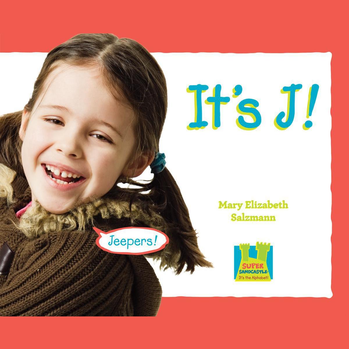 It's J