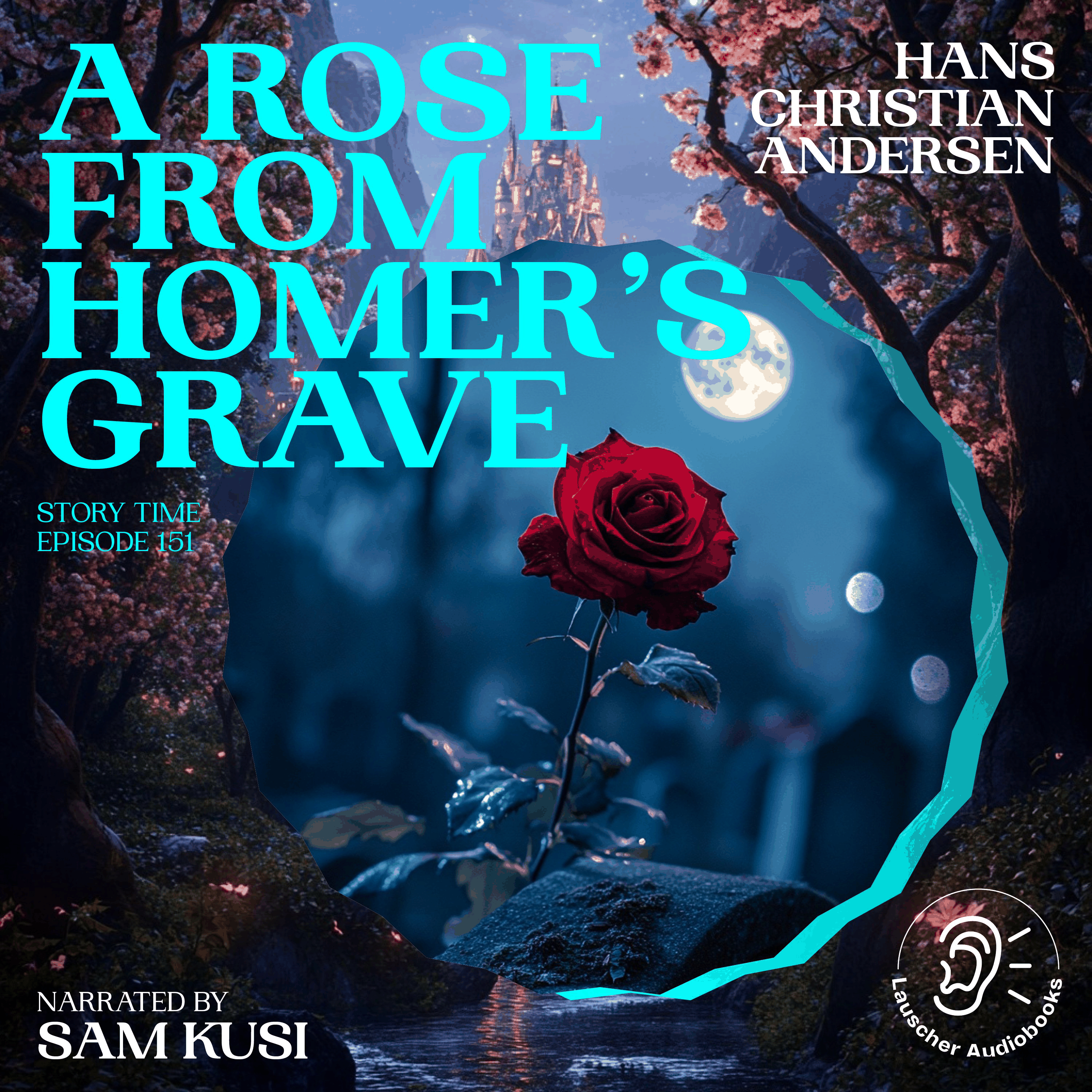 A Rose from Homer's Grave (Story Time, Episode 151)