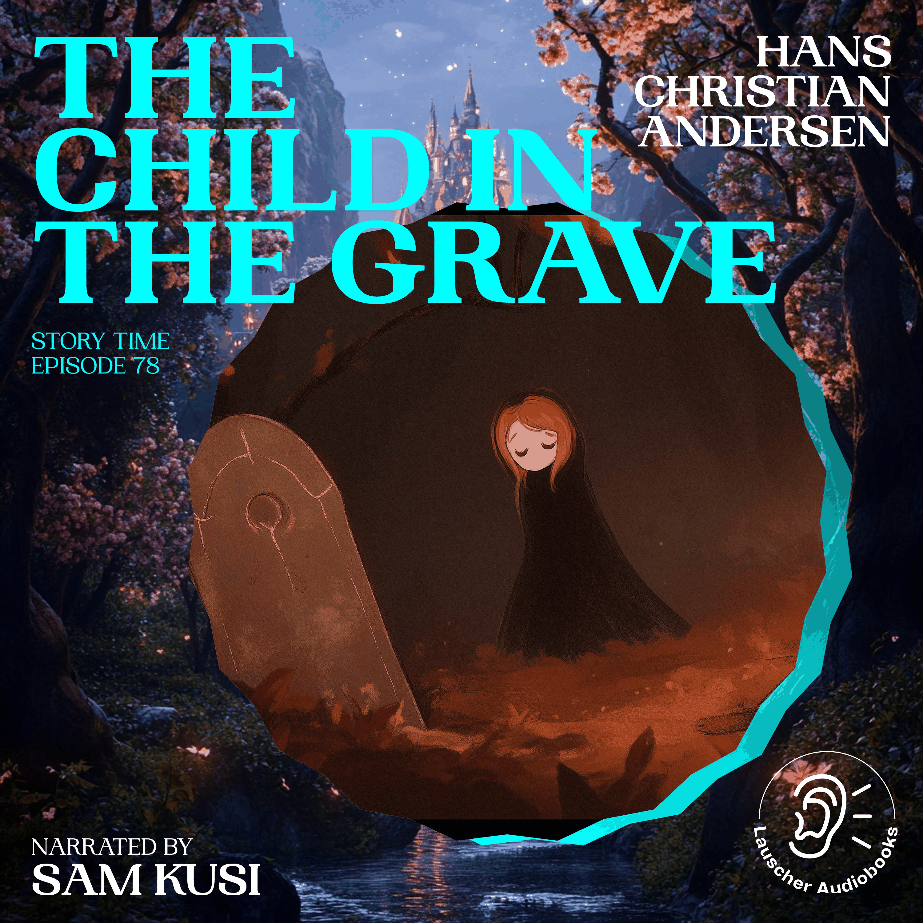 The Child in the Grave (Story Time, Episode 78)