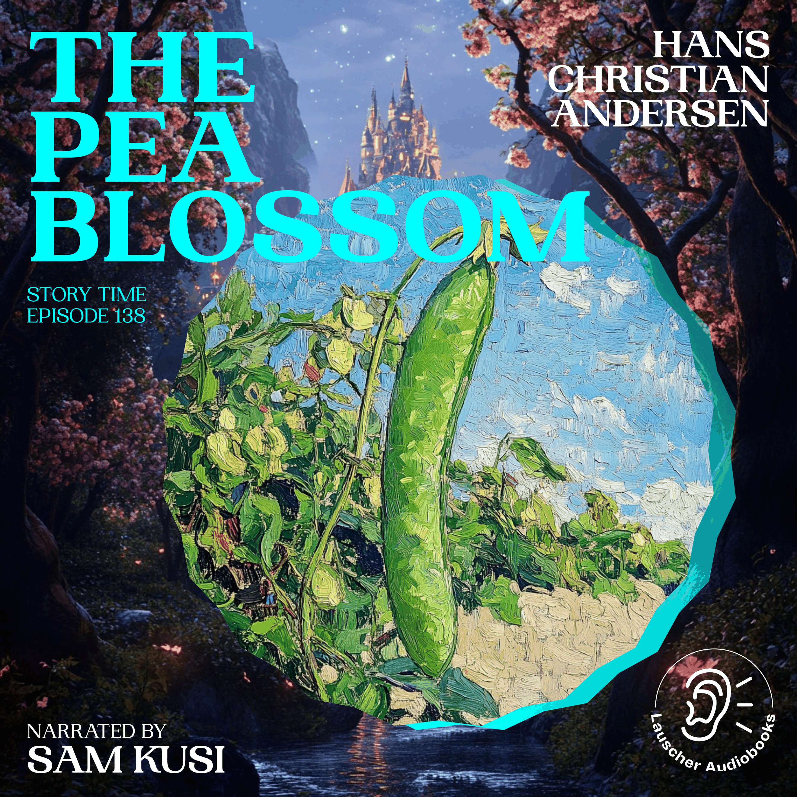 The Pea Blossom (Story Time, Episode 138)