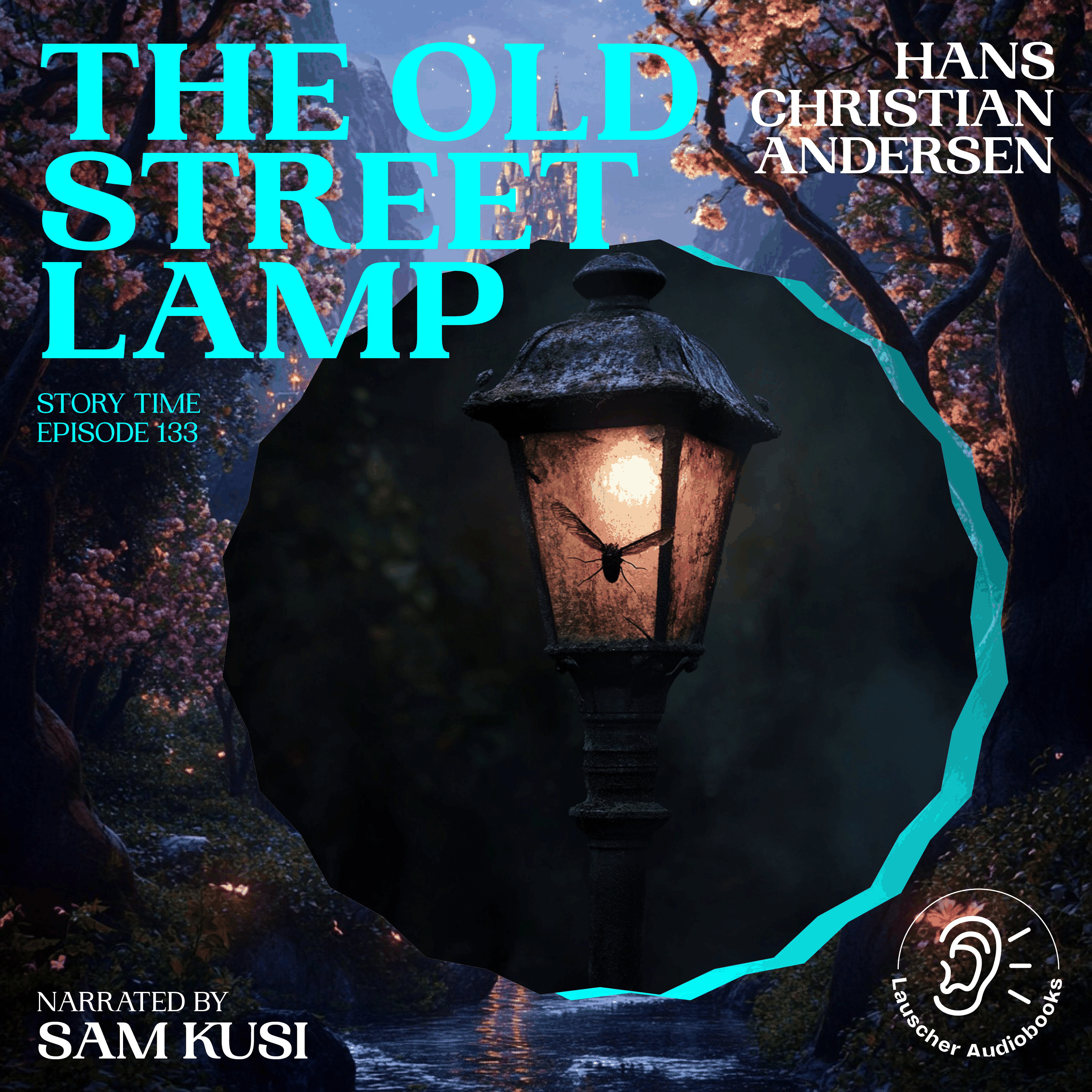 The Old Street Lamp (Story Time, Episode 133)