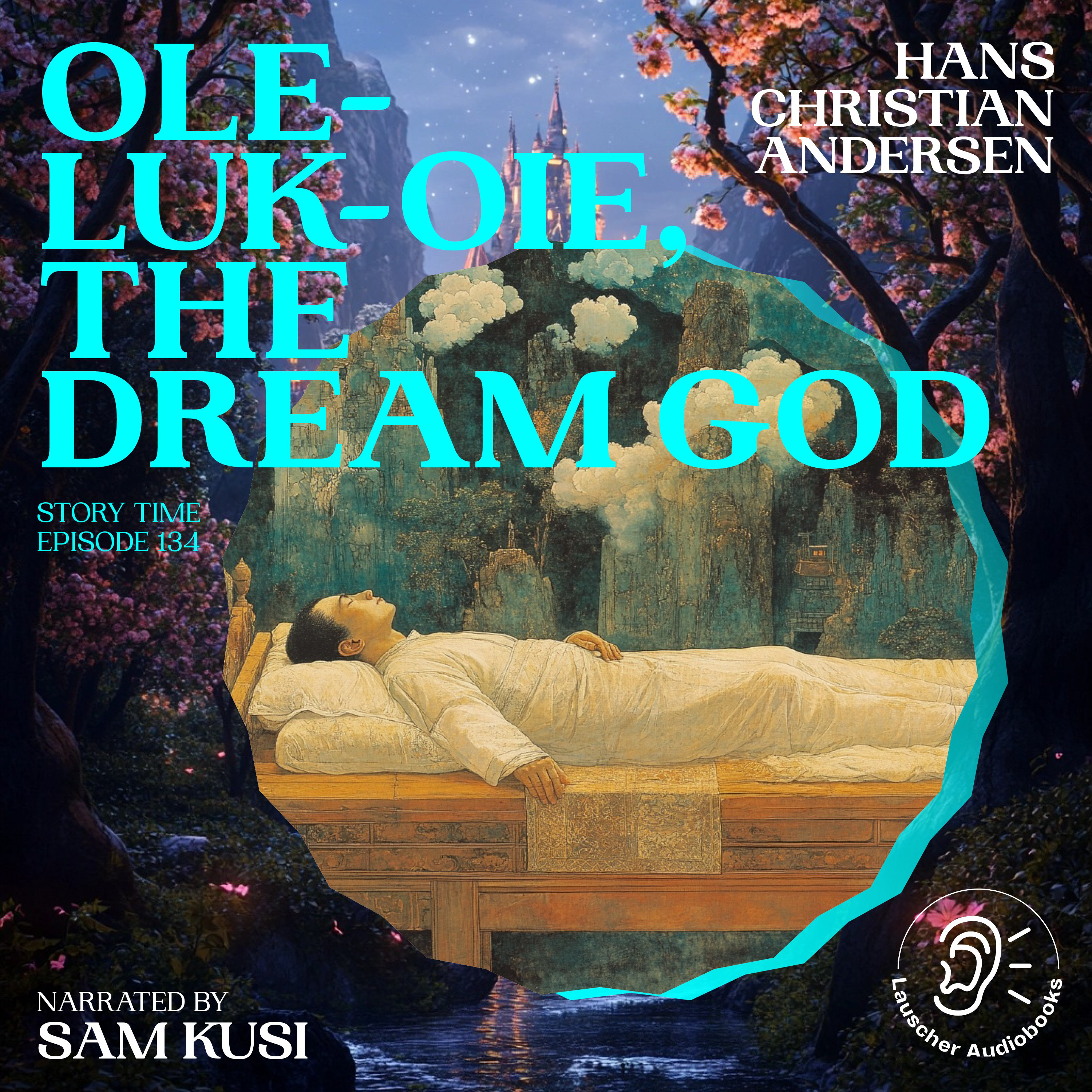 Ole-Luk-Oie, the Dream God (Story Time, Episode 134)