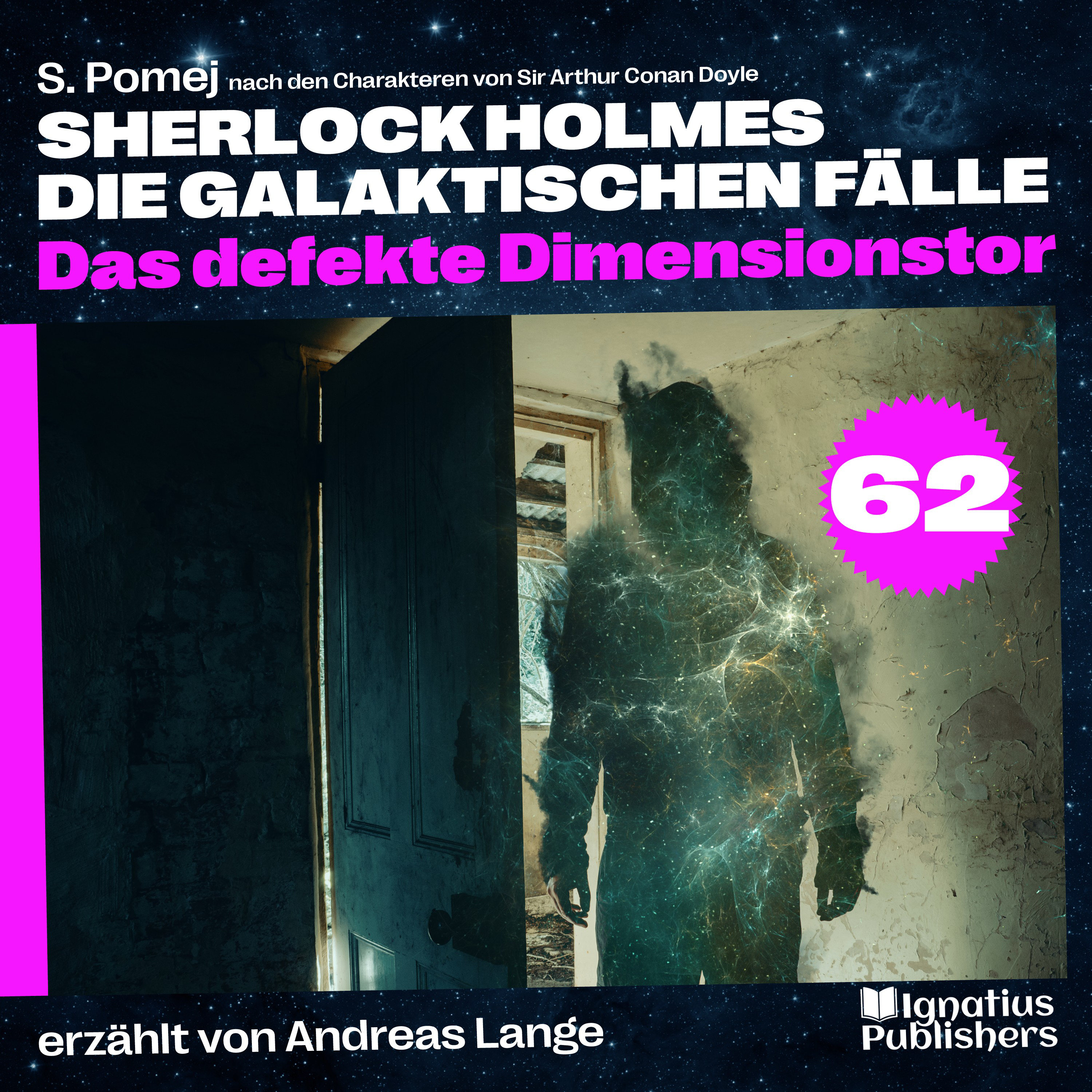 Das defekte Dimensionstor (Sherlock Holmes - Die galaktischen Fälle, Folge 62)