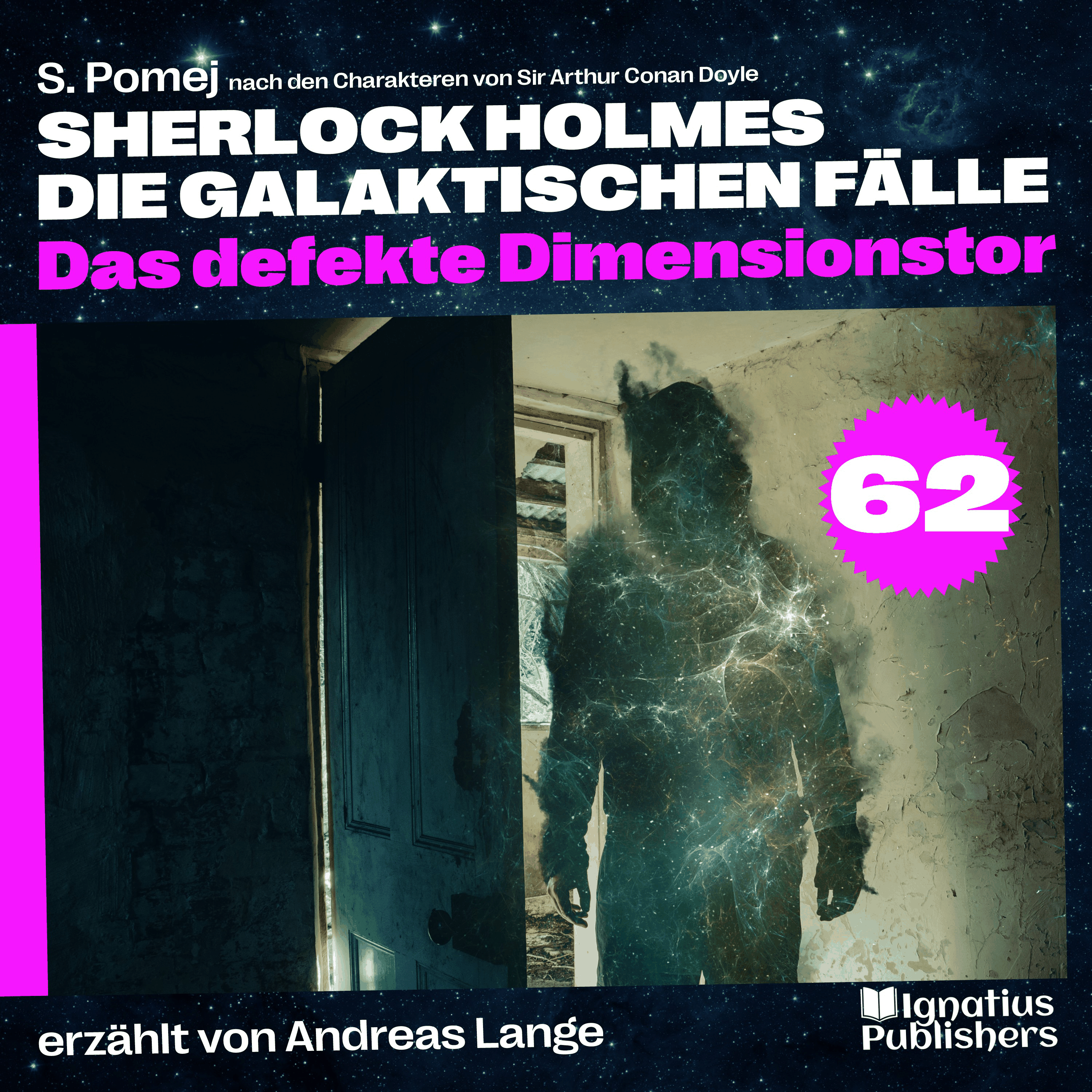 Das defekte Dimensionstor (Sherlock Holmes - Die galaktischen Fälle, Folge 62)