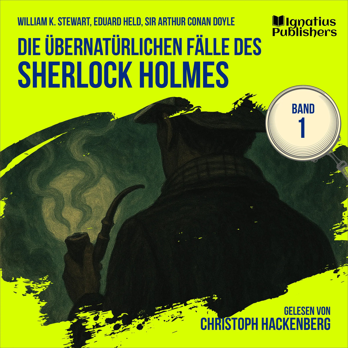 Die übernatürlichen Fälle des Sherlock Holmes (Band 1)