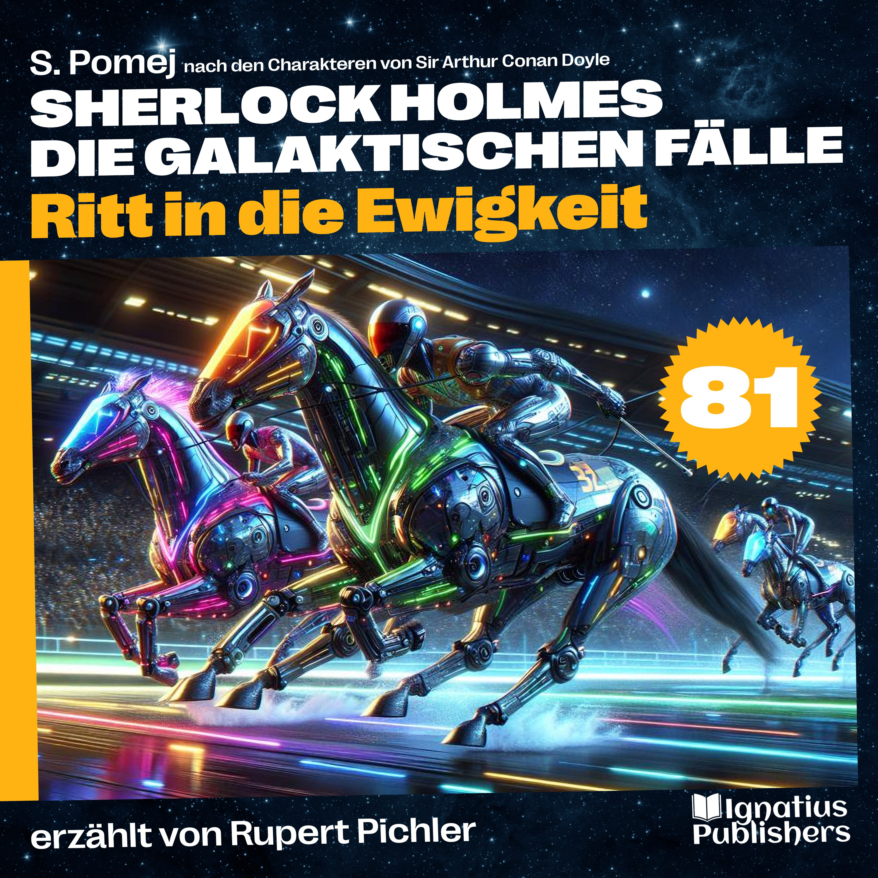 Ritt in die Ewigkeit (Sherlock Holmes - Die galaktischen Fälle, Folge 81)