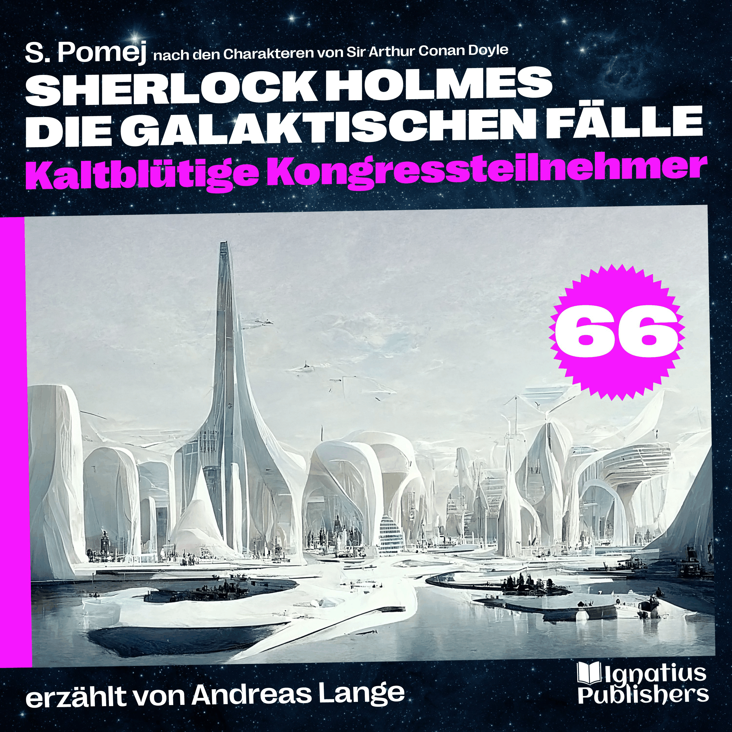 Kaltblütige Kongressteilnehmer (Sherlock Holmes - Die galaktischen Fälle, Folge 66)