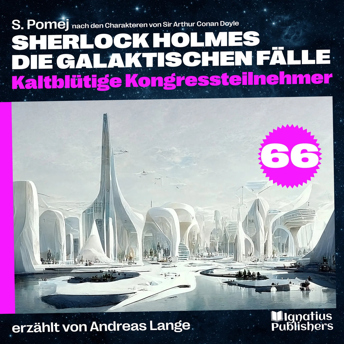 Kaltblütige Kongressteilnehmer (Sherlock Holmes - Die galaktischen Fälle, Folge 66)