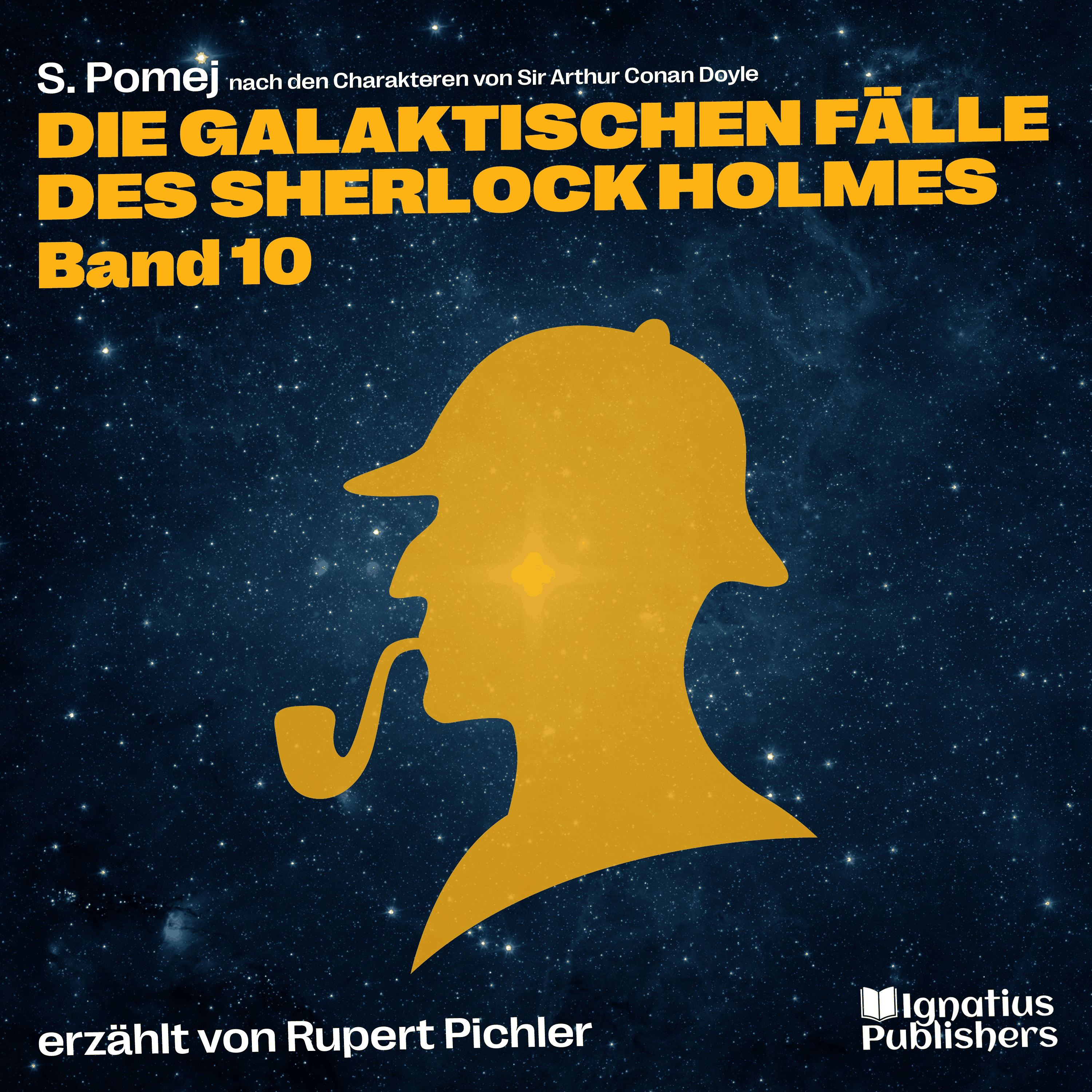 Die galaktischen Fälle des Sherlock Holmes (Band 10)