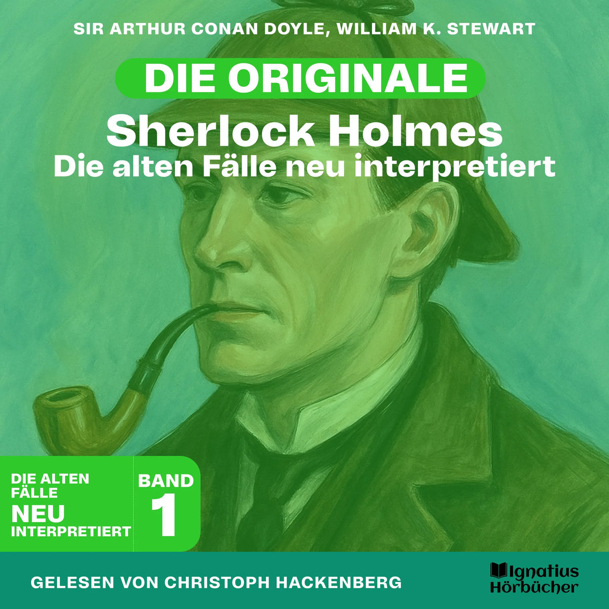 Sherlock Holmes: Die alten Fälle neu interpretiert (Band 1)