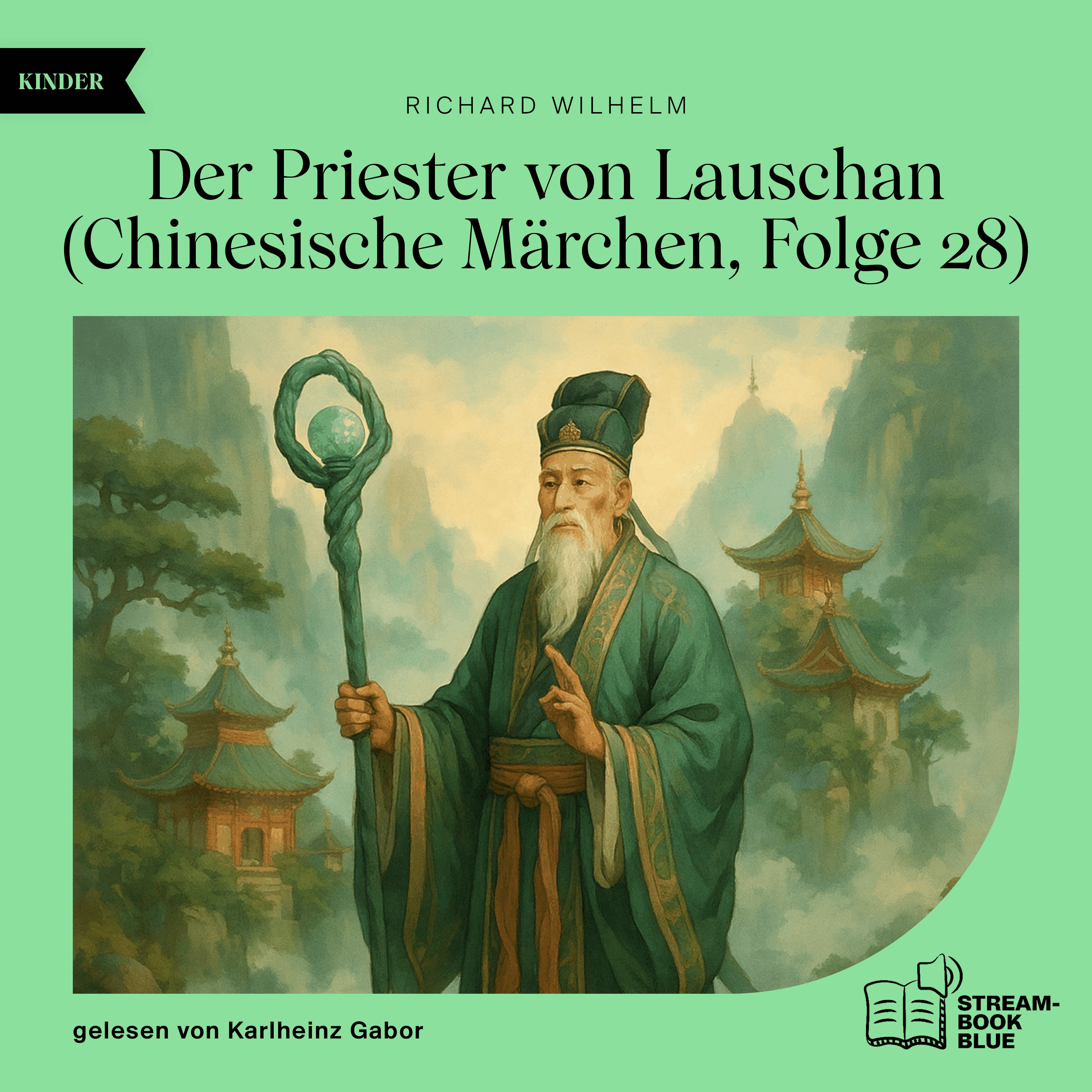 Der Priester von Lauschan (Chinesische Märchen, Folge 28)