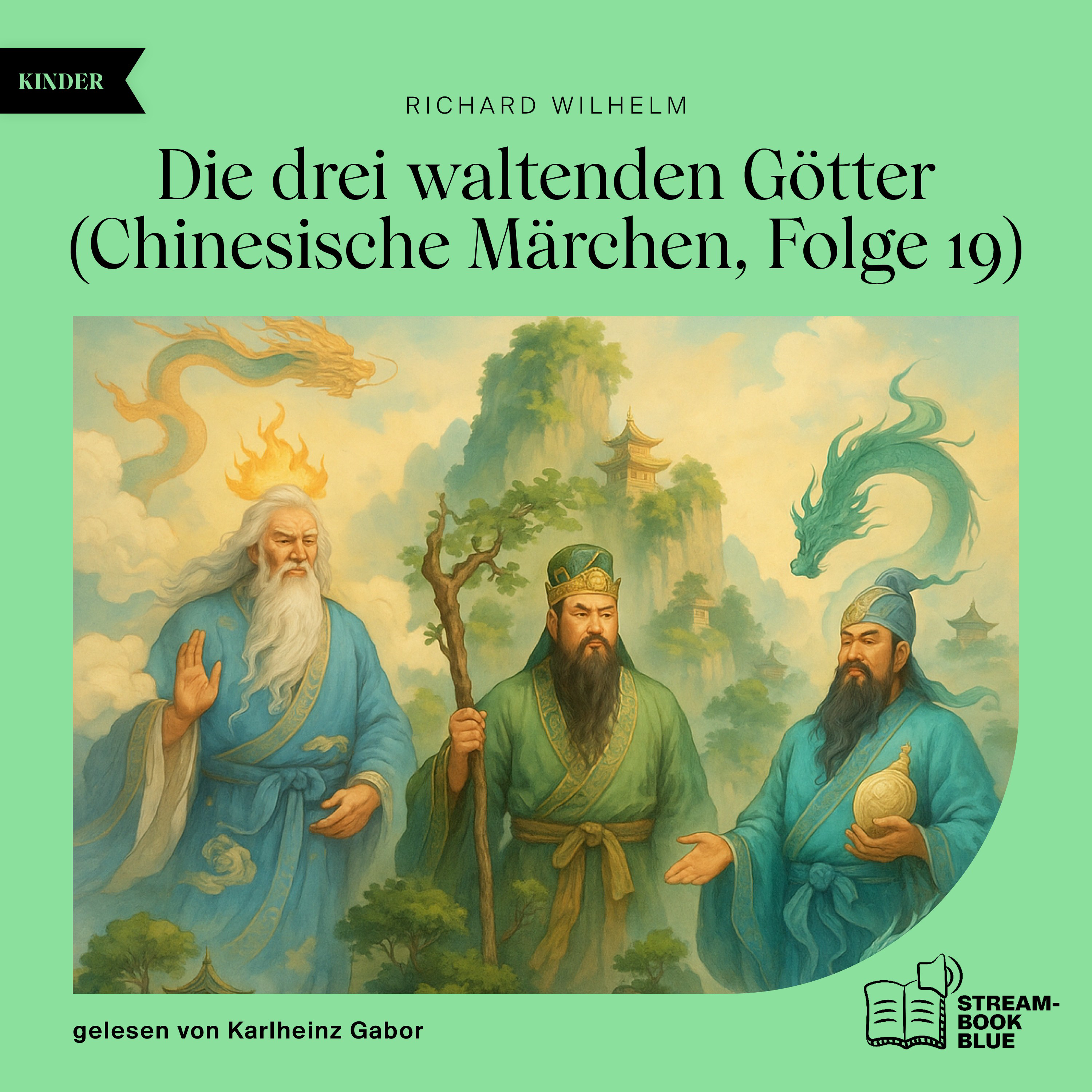 Die drei waltenden Götter (Chinesische Märchen, Folge 19)