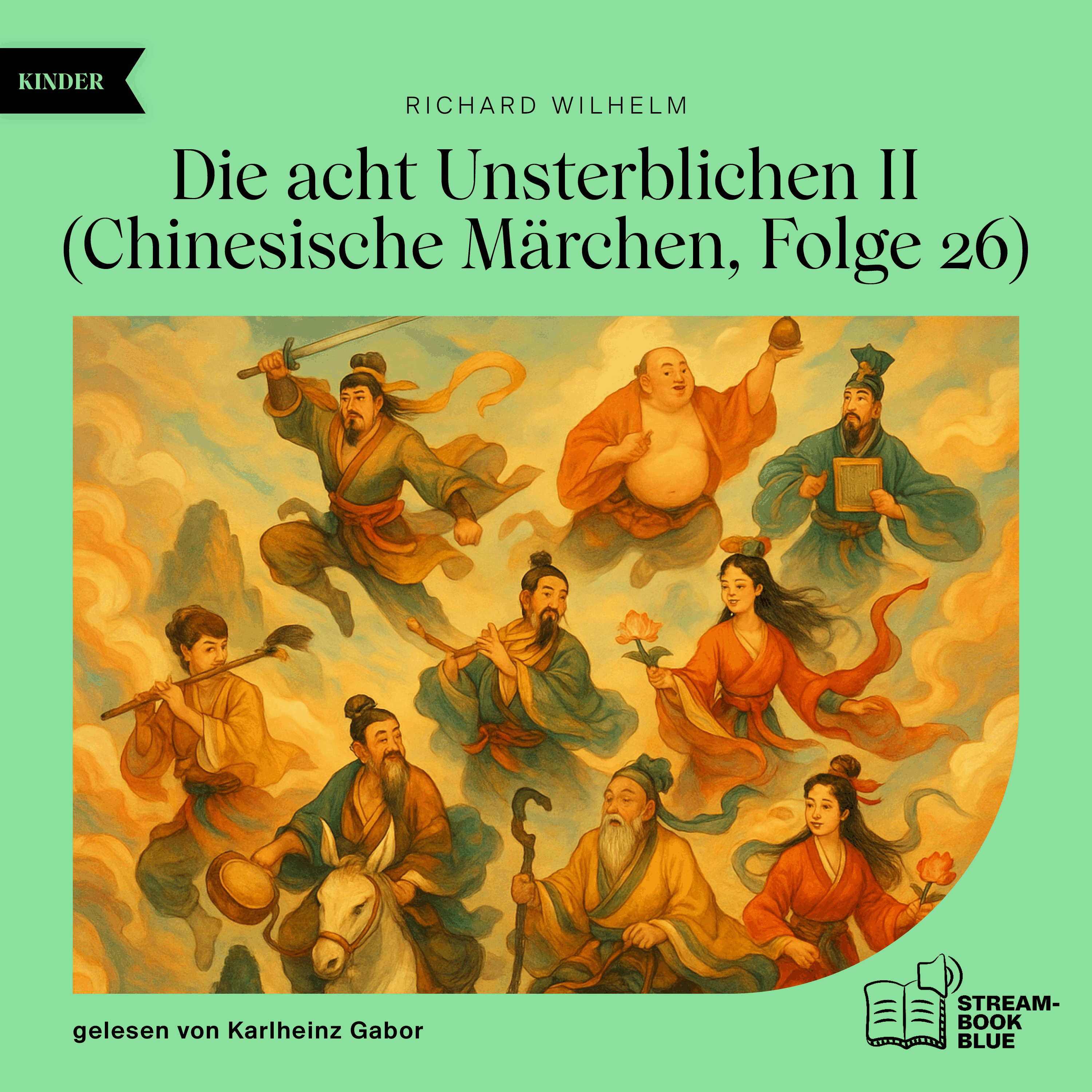 Die acht Unsterblichen II (Chinesische Märchen, Folge 26)
