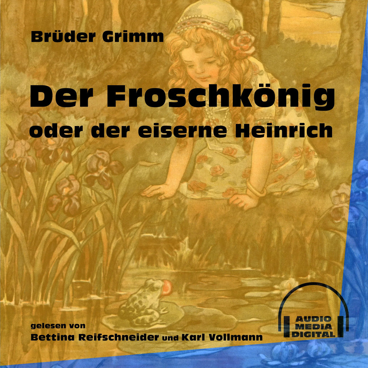 Der Froschkönig oder der eiserne Heinrich