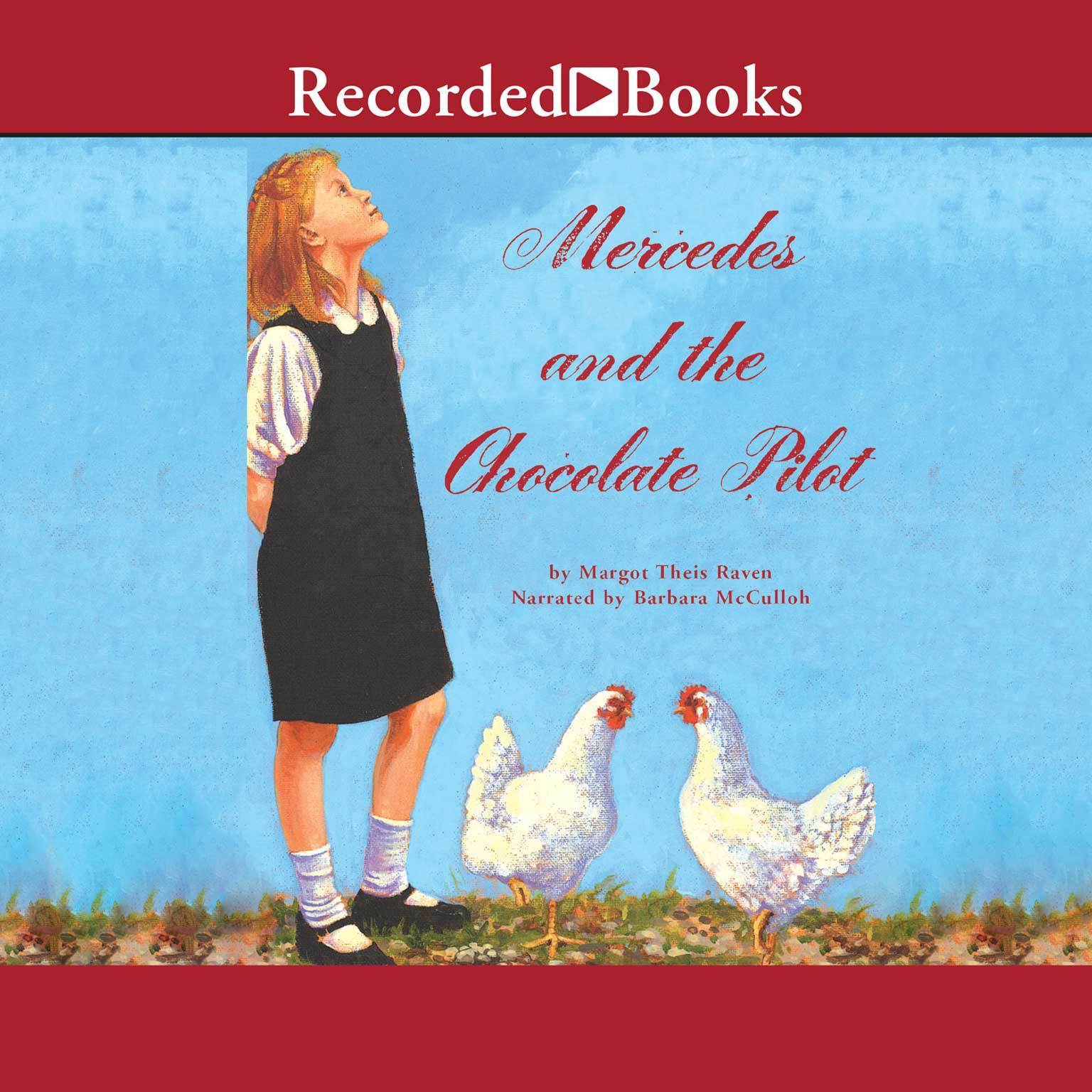 Mercedes and the Chocolate Pilot