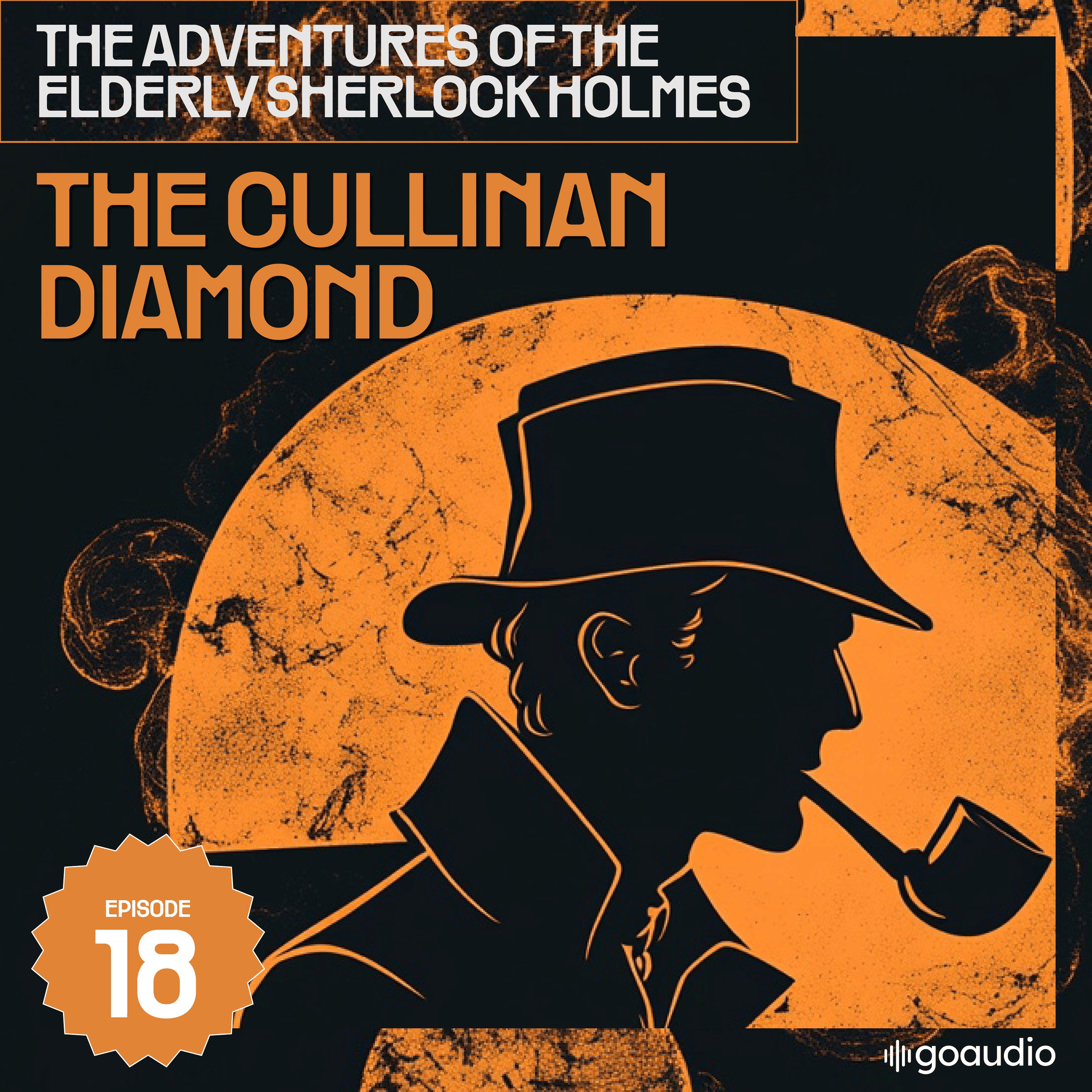 The Cullinan Diamond (The Adventures of the Elderly Sherlock Holmes, Episode 18)