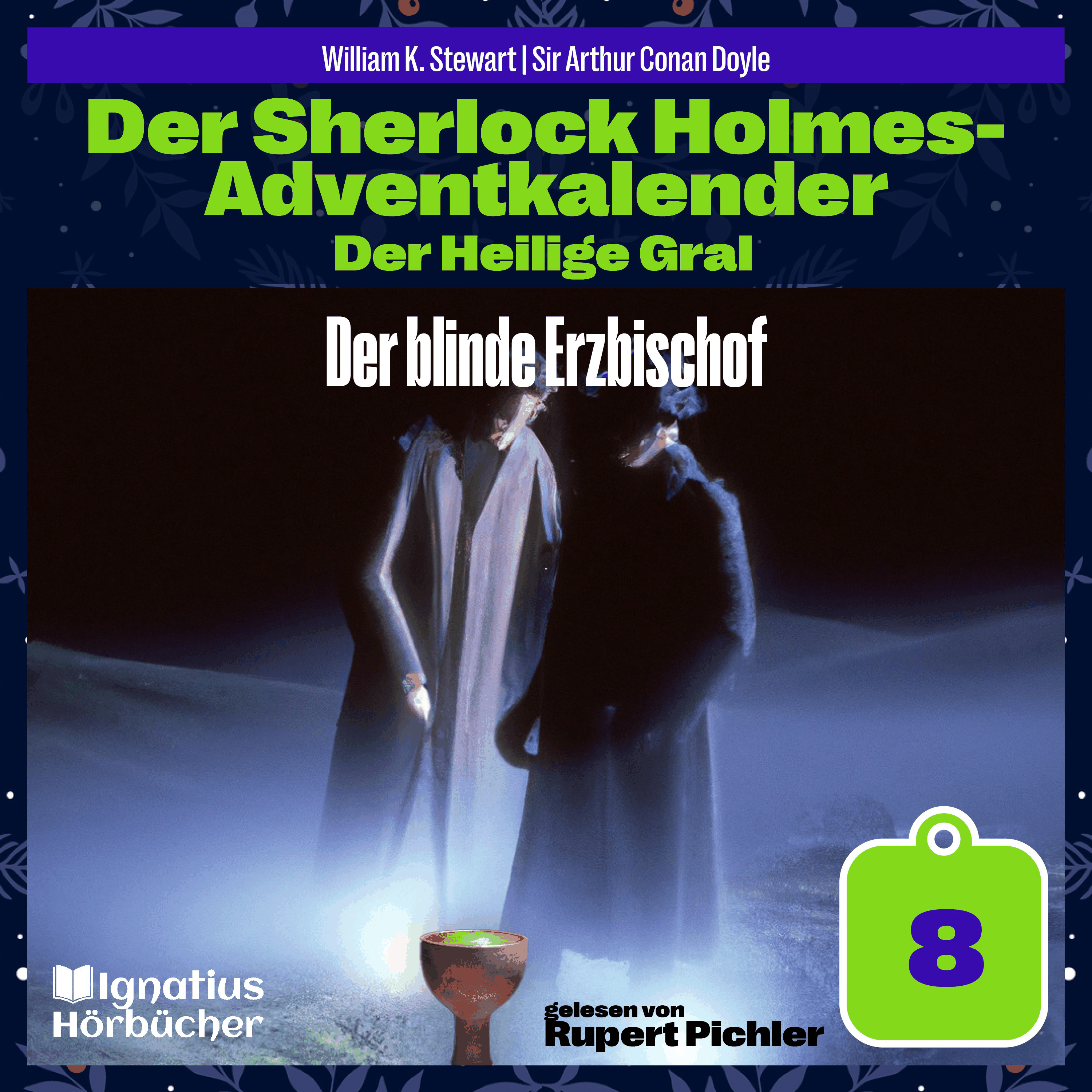 Der blinde Erzbischof (Der Sherlock Holmes-Adventkalender: Der Heilige Gral, Folge 8)