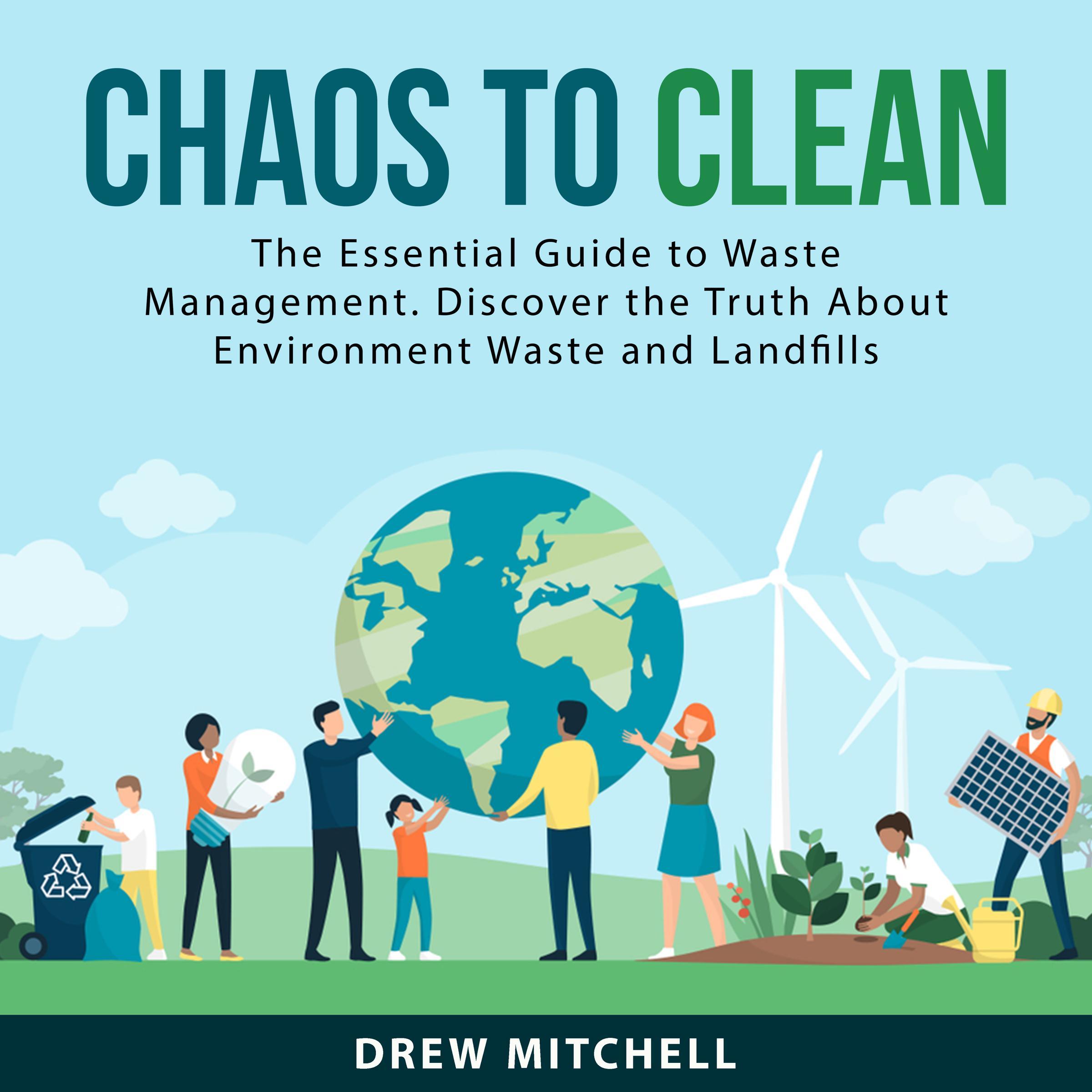 Chaos to Clean