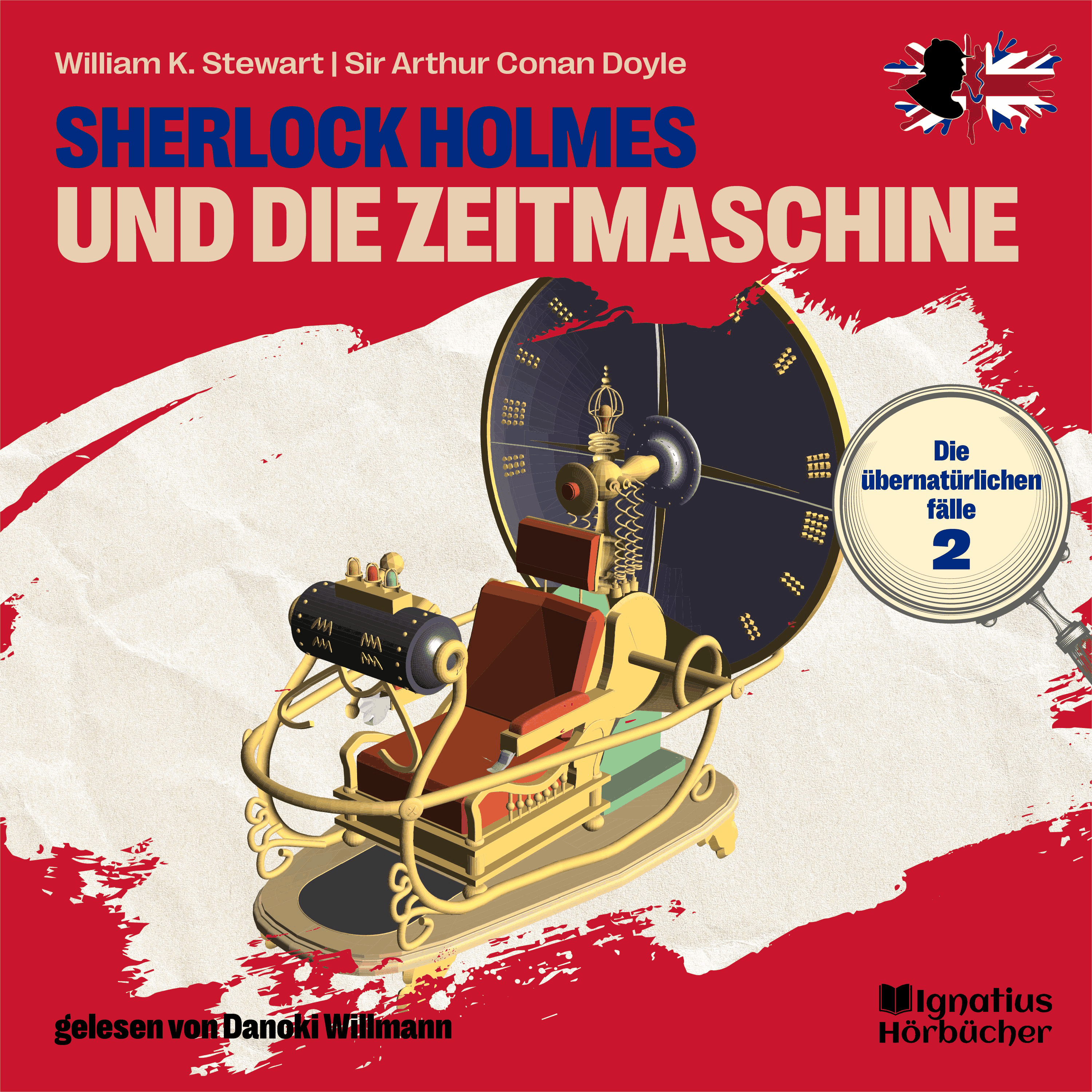 Sherlock Holmes und die Zeitmaschine (Die übernatürlichen Fälle, Folge 2)