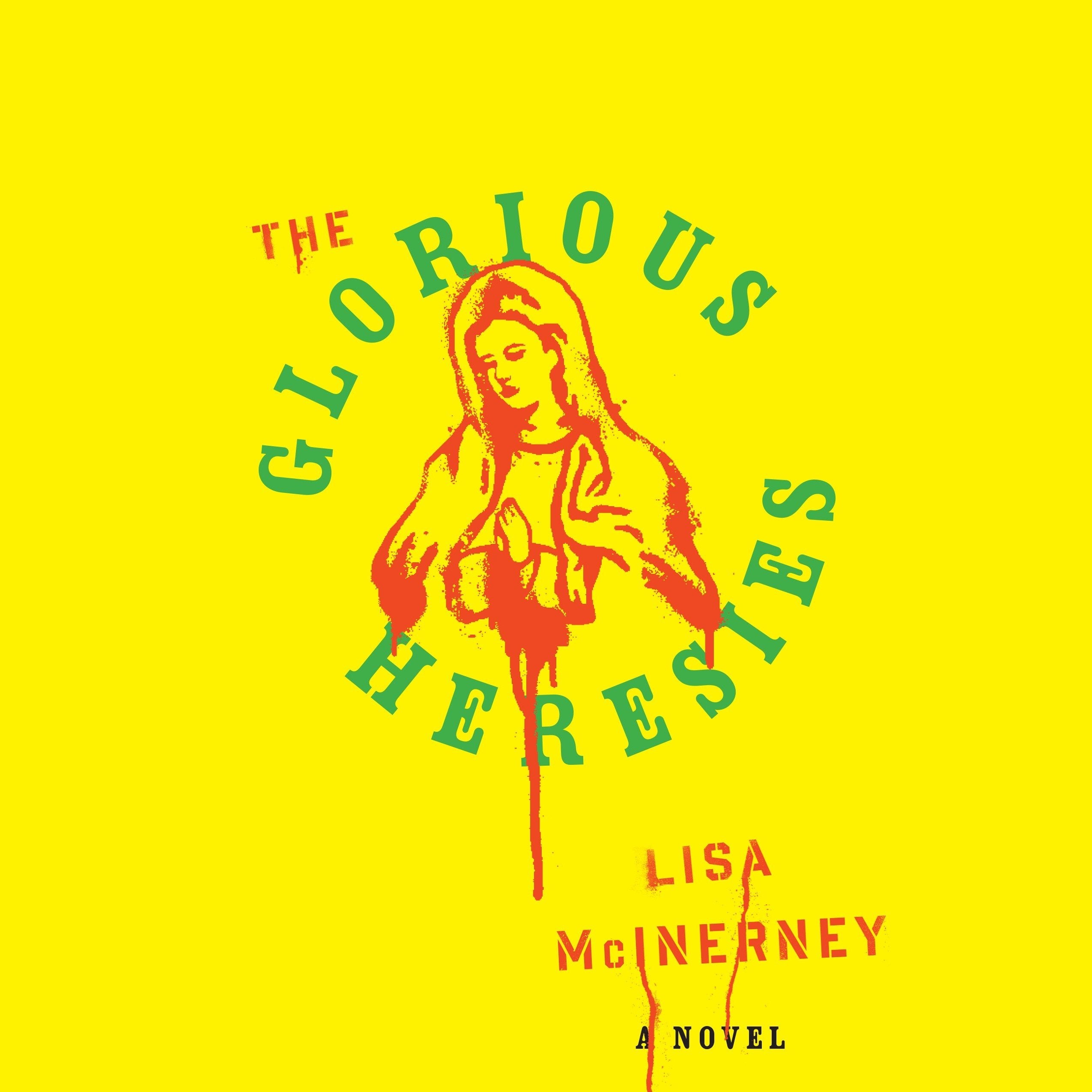 The Glorious Heresies