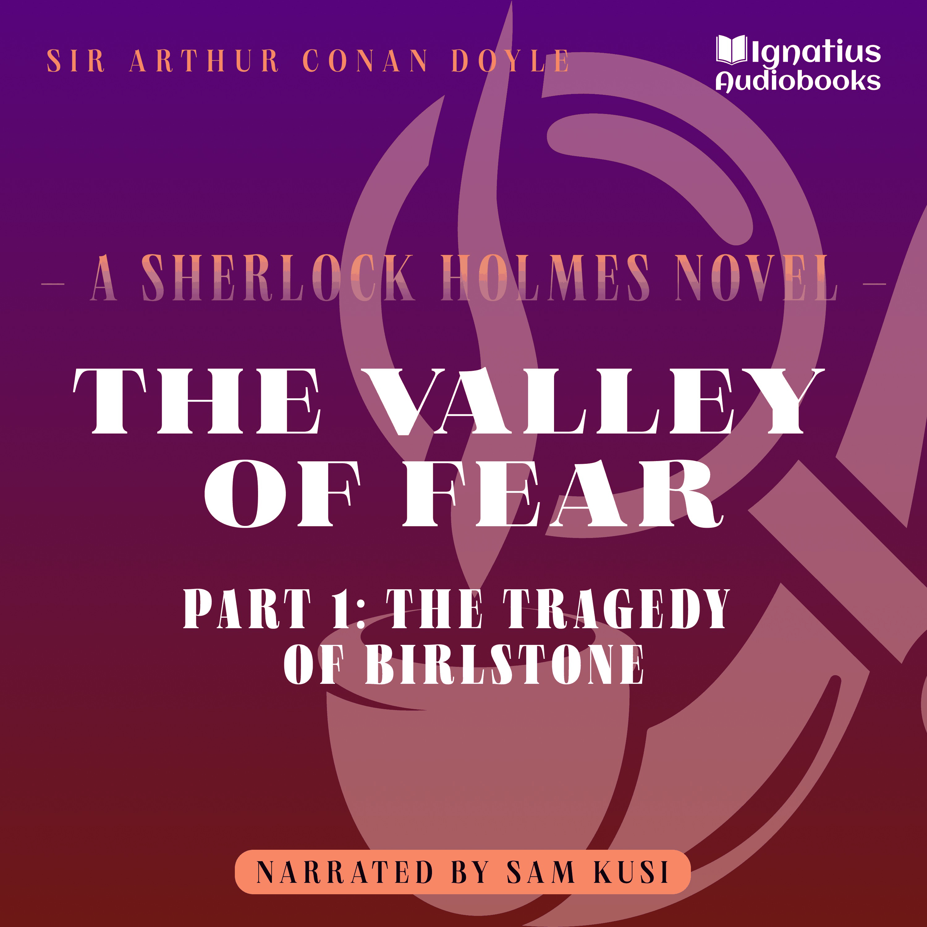 The Valley of Fear (Part 1: The Tragedy of Birlstone)