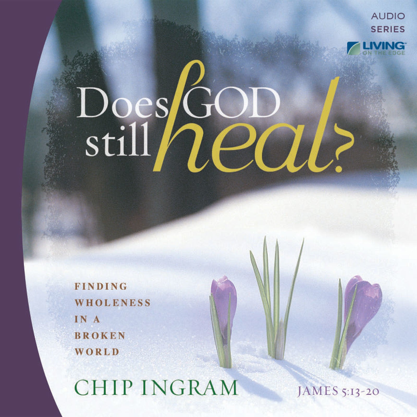 Does God Still Heal?