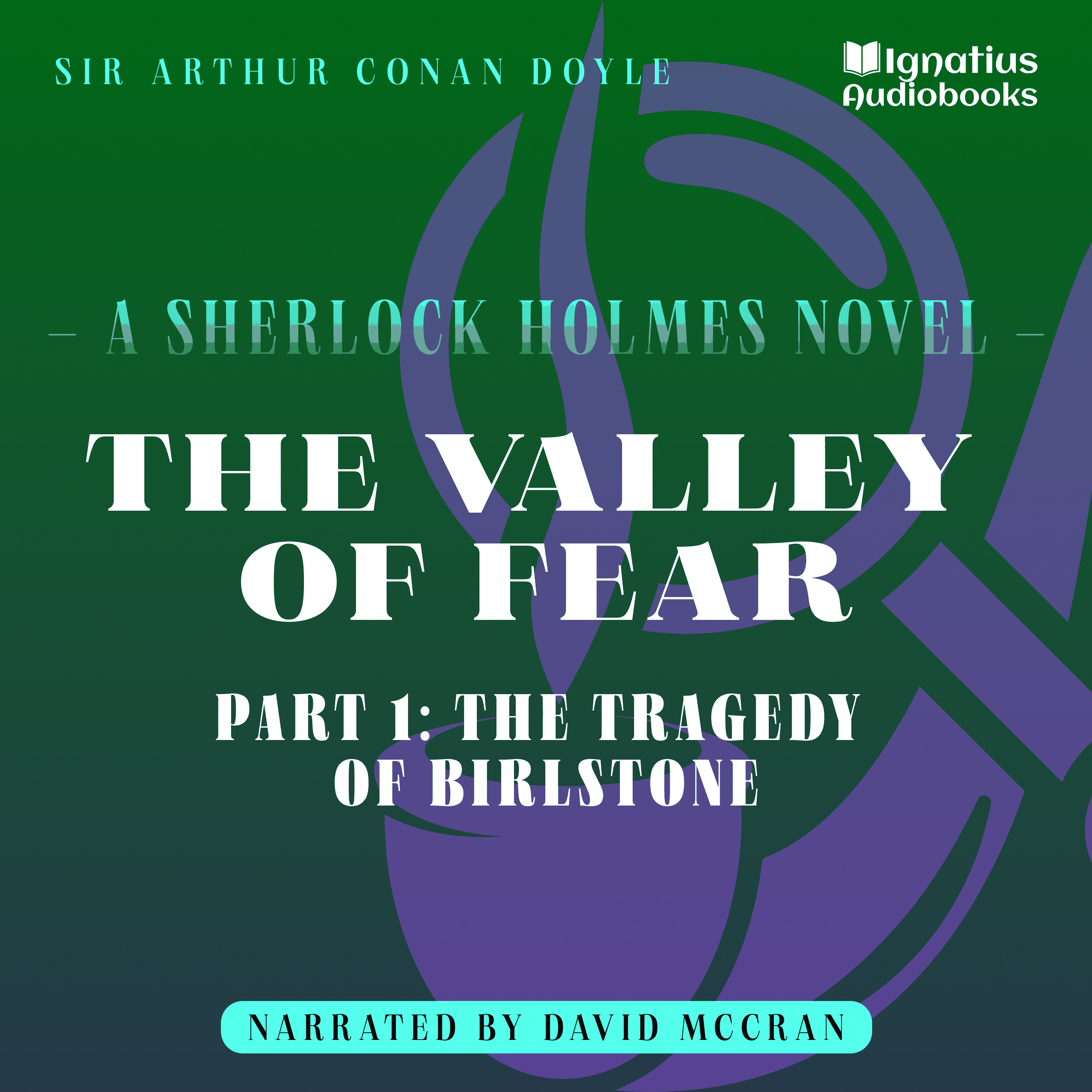 The Valley of Fear (Part 1: The Tragedy of Birlstone)