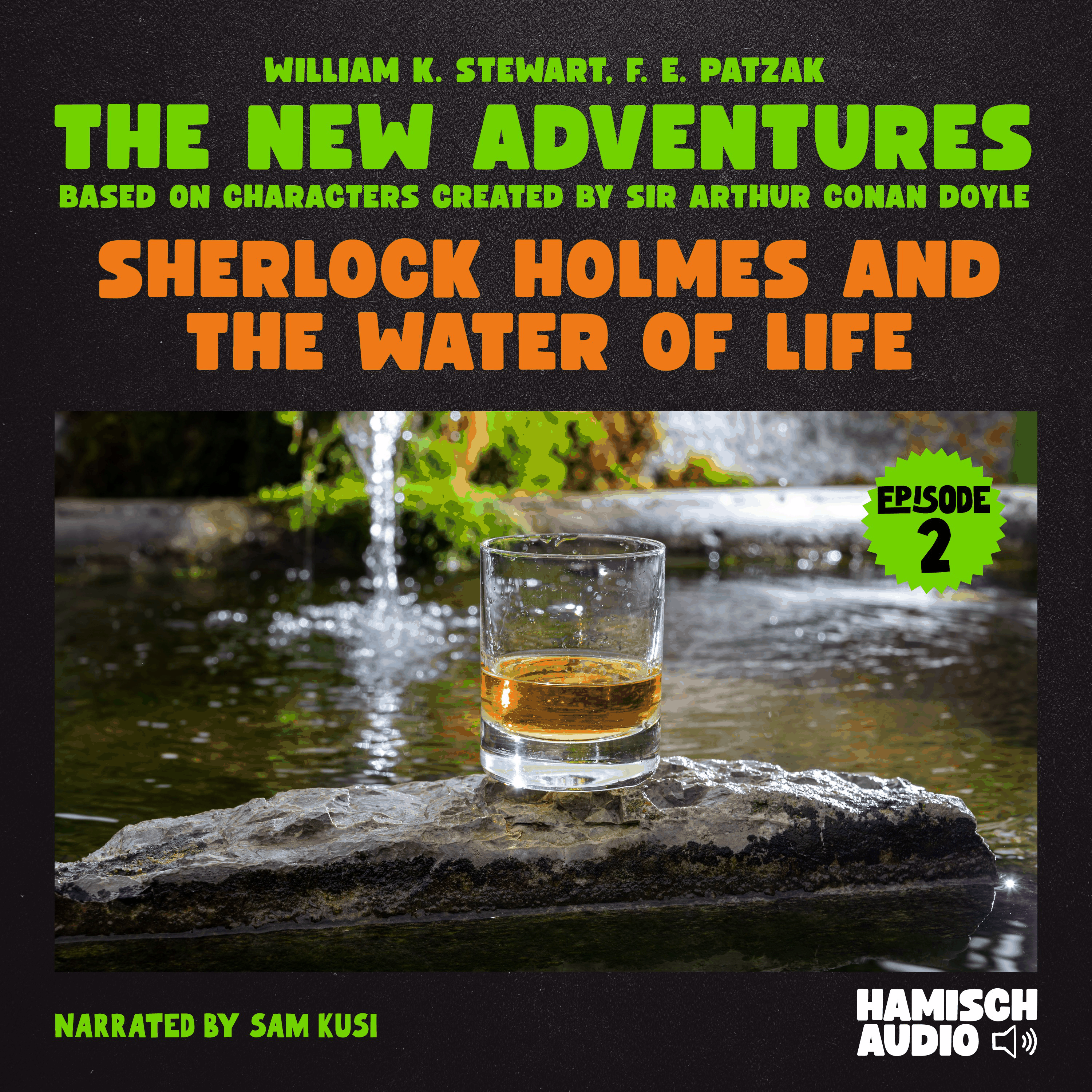 Sherlock Holmes and the Water of Life (The New Adventures, Episode 2)