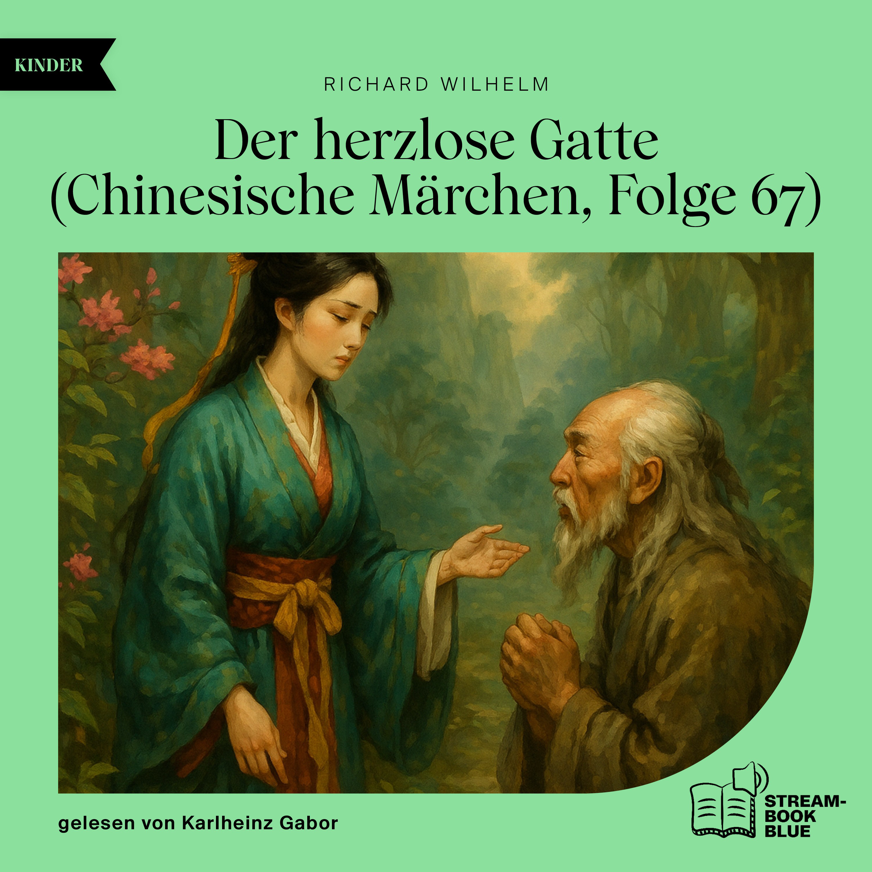 Der herzlose Gatte (Chinesische Märchen, Folge 67)