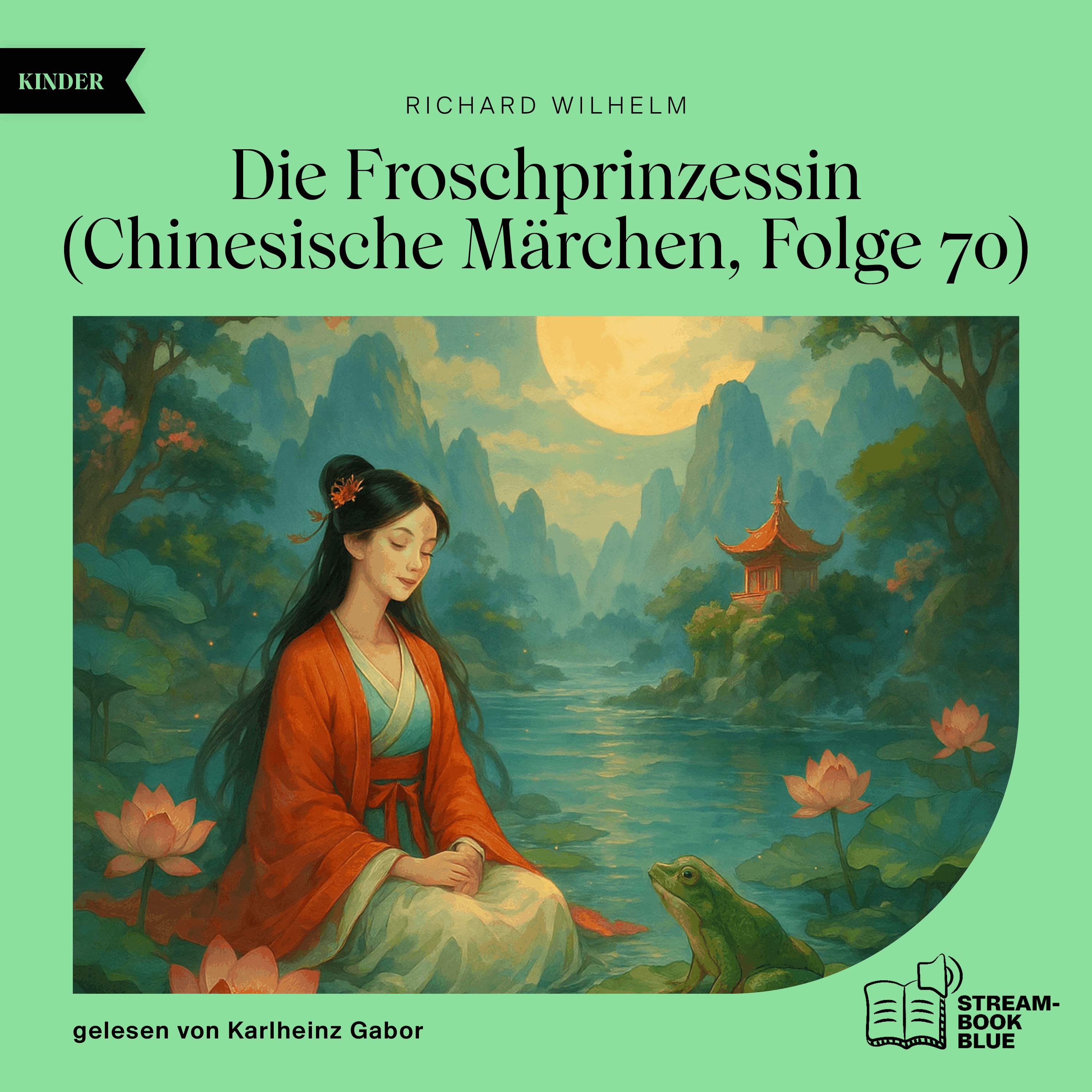 Die Froschprinzessin (Chinesische Märchen, Folge 70)