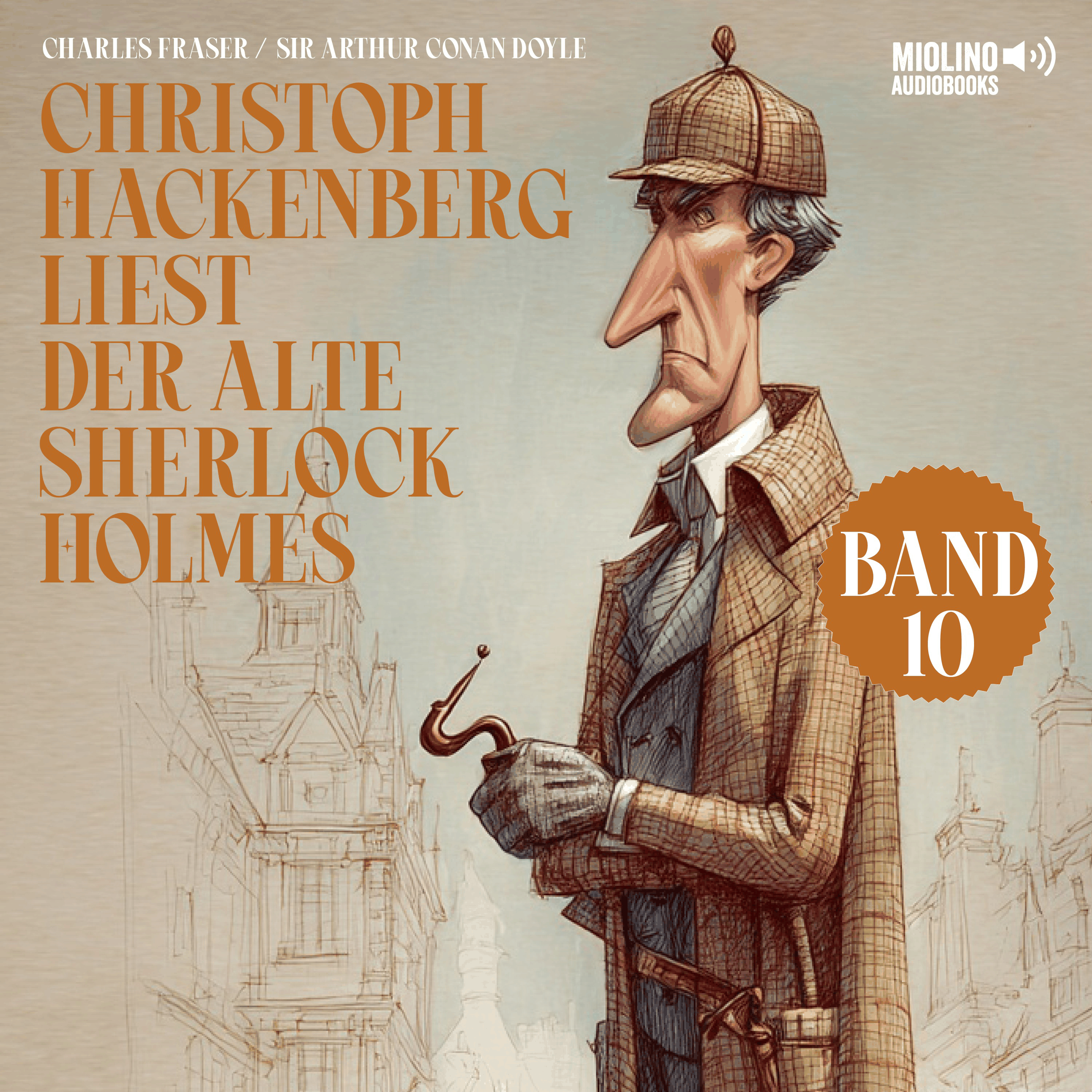 Christoph Hackenberg liest der alte Sherlock Holmes (Band 10)