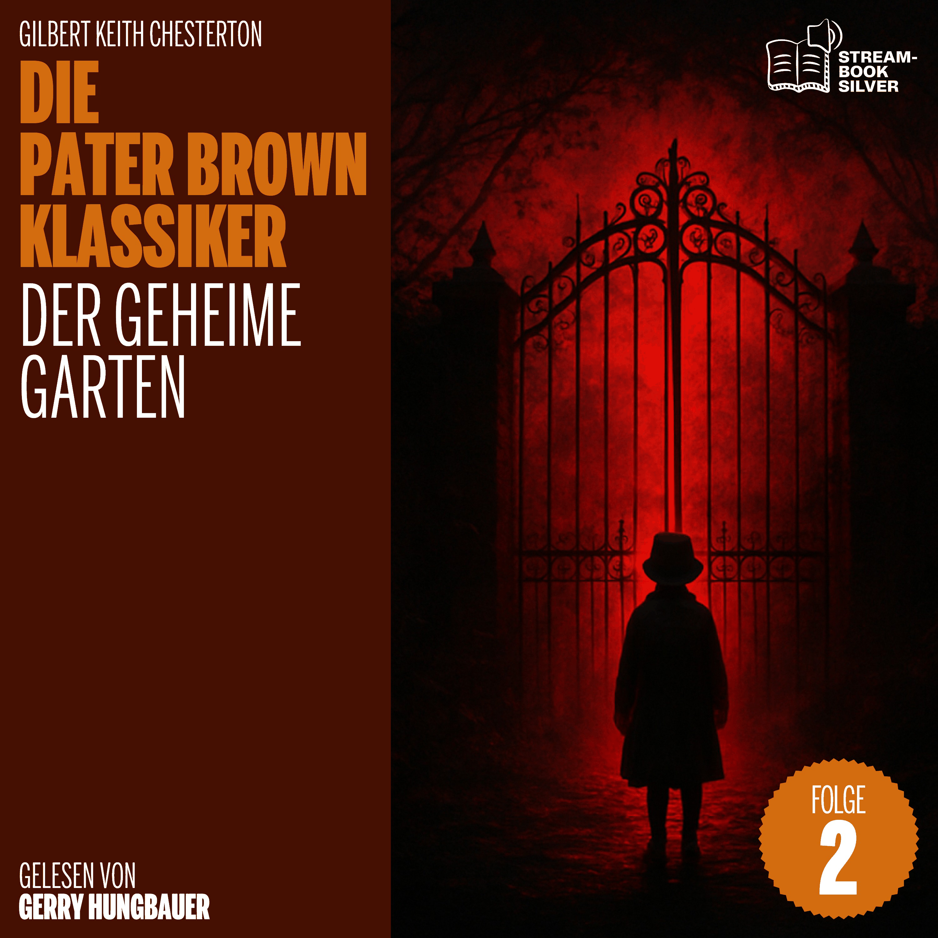 Der geheime Garten (Die Pater Brown Klassiker, Folge 2)