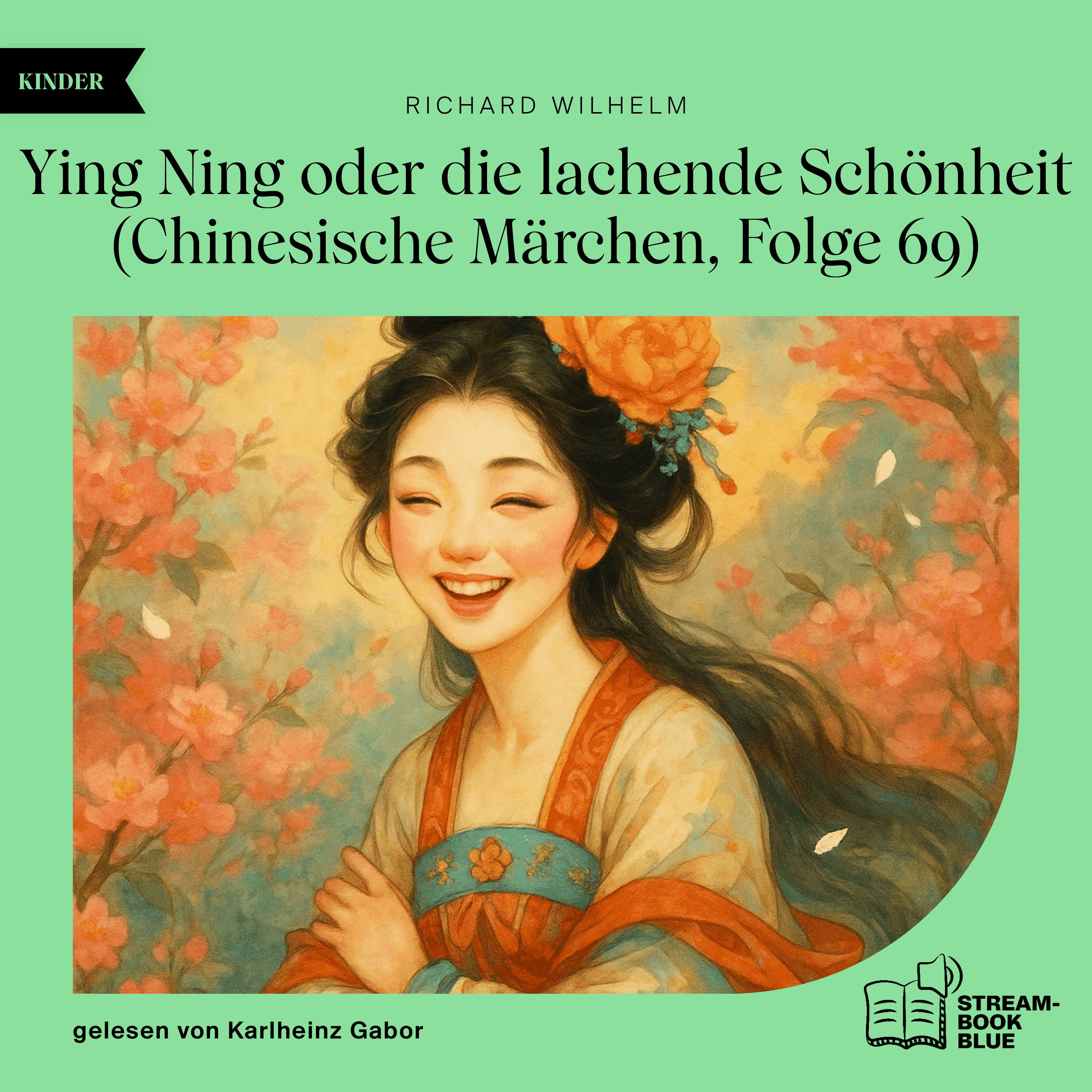 Ying Ning oder die lachende Schönheit (Chinesische Märchen, Folge 69)
