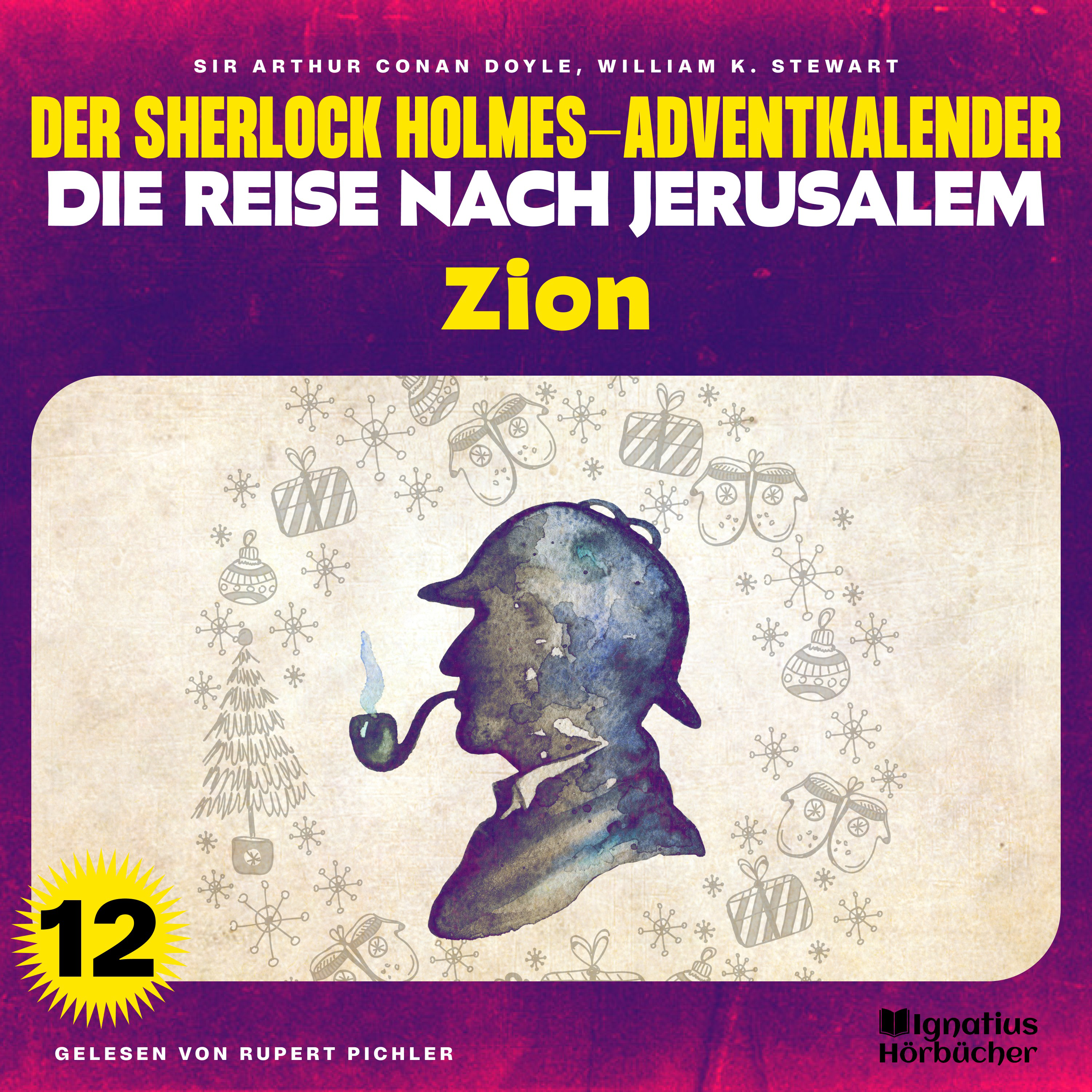 Zion (Der Sherlock Holmes-Adventkalender - Die Reise nach Jerusalem, Folge 12)