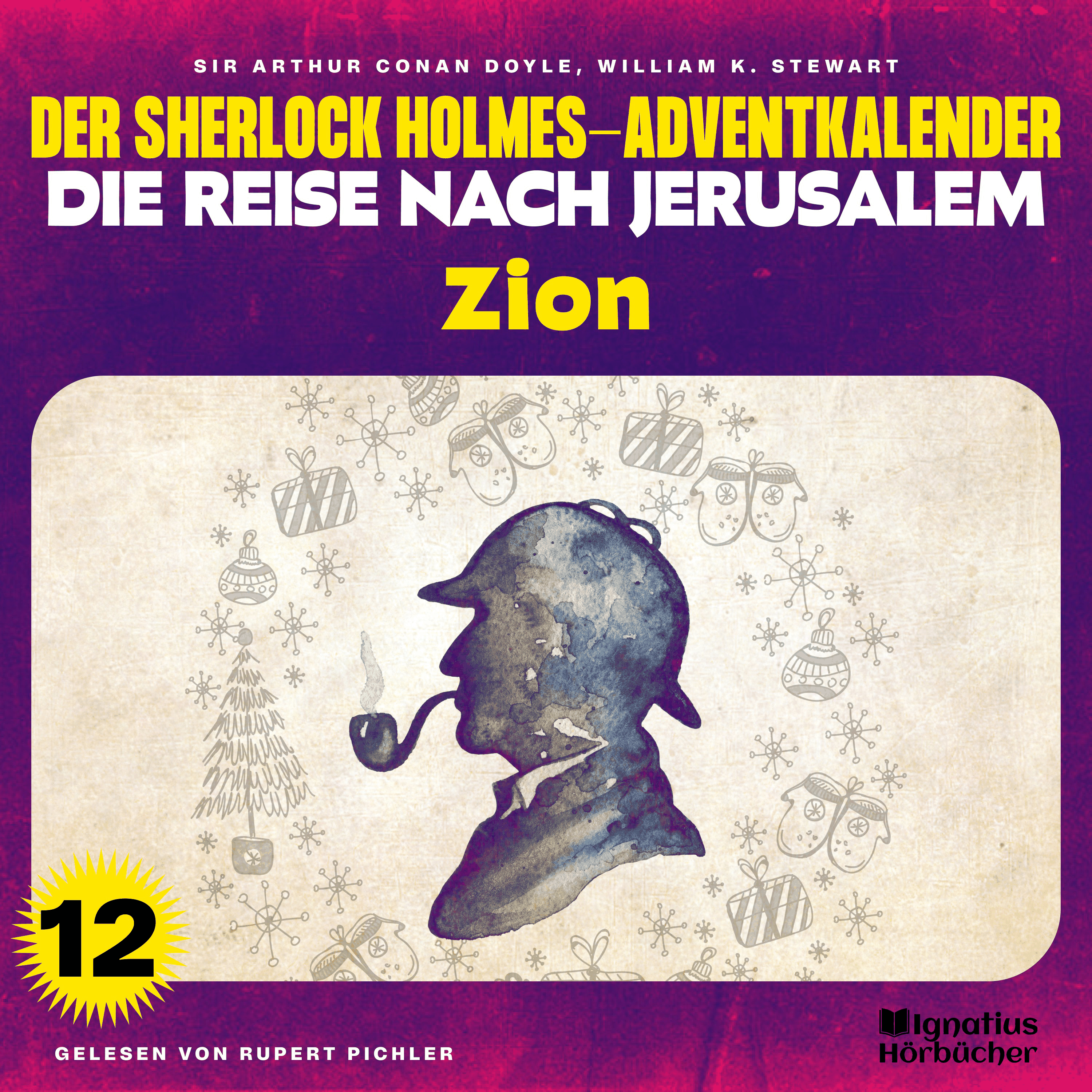 Zion (Der Sherlock Holmes-Adventkalender - Die Reise nach Jerusalem, Folge 12)