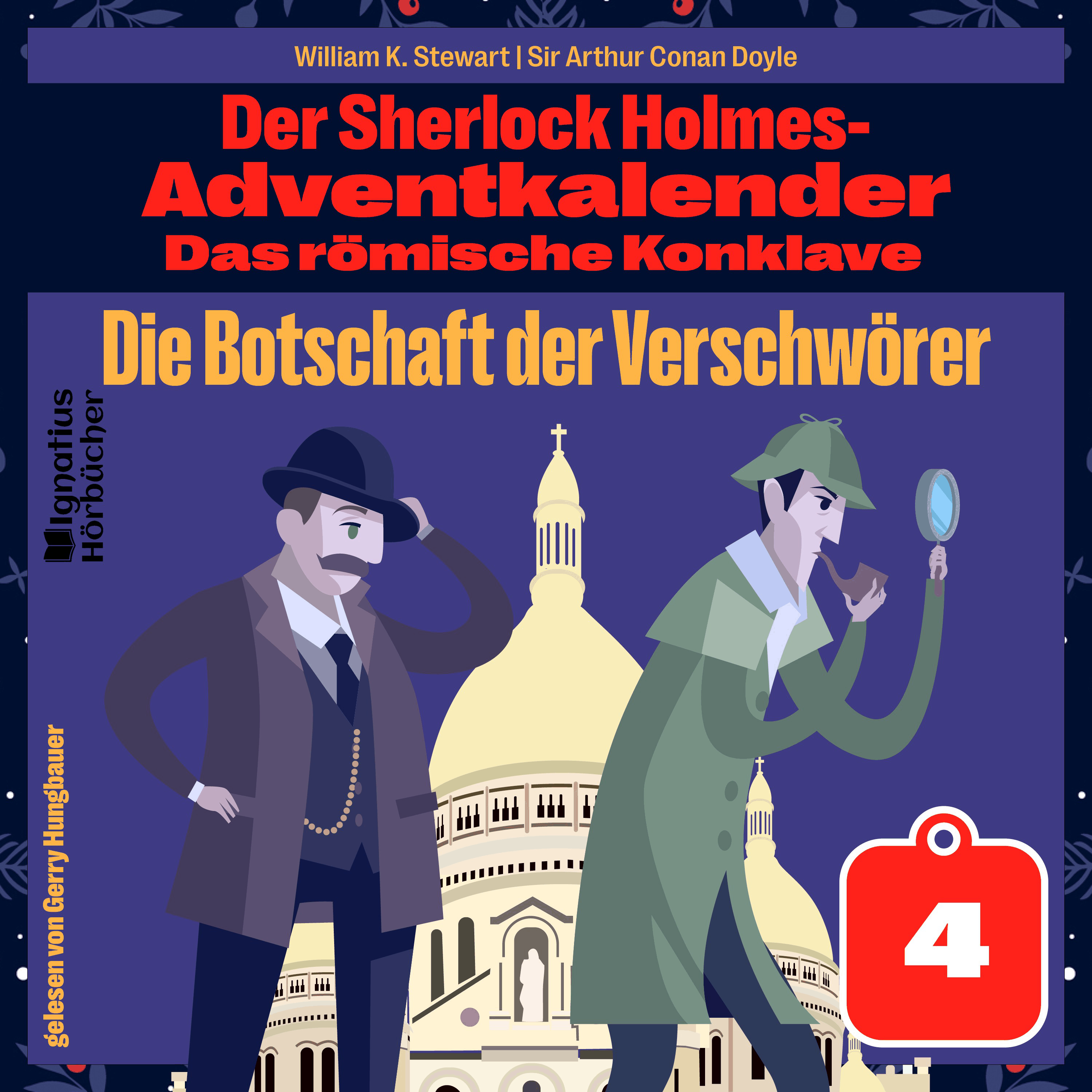 Die Botschaft der Verschwörer (Der Sherlock Holmes-Adventkalender: Das römische Konklave, Folge 4)