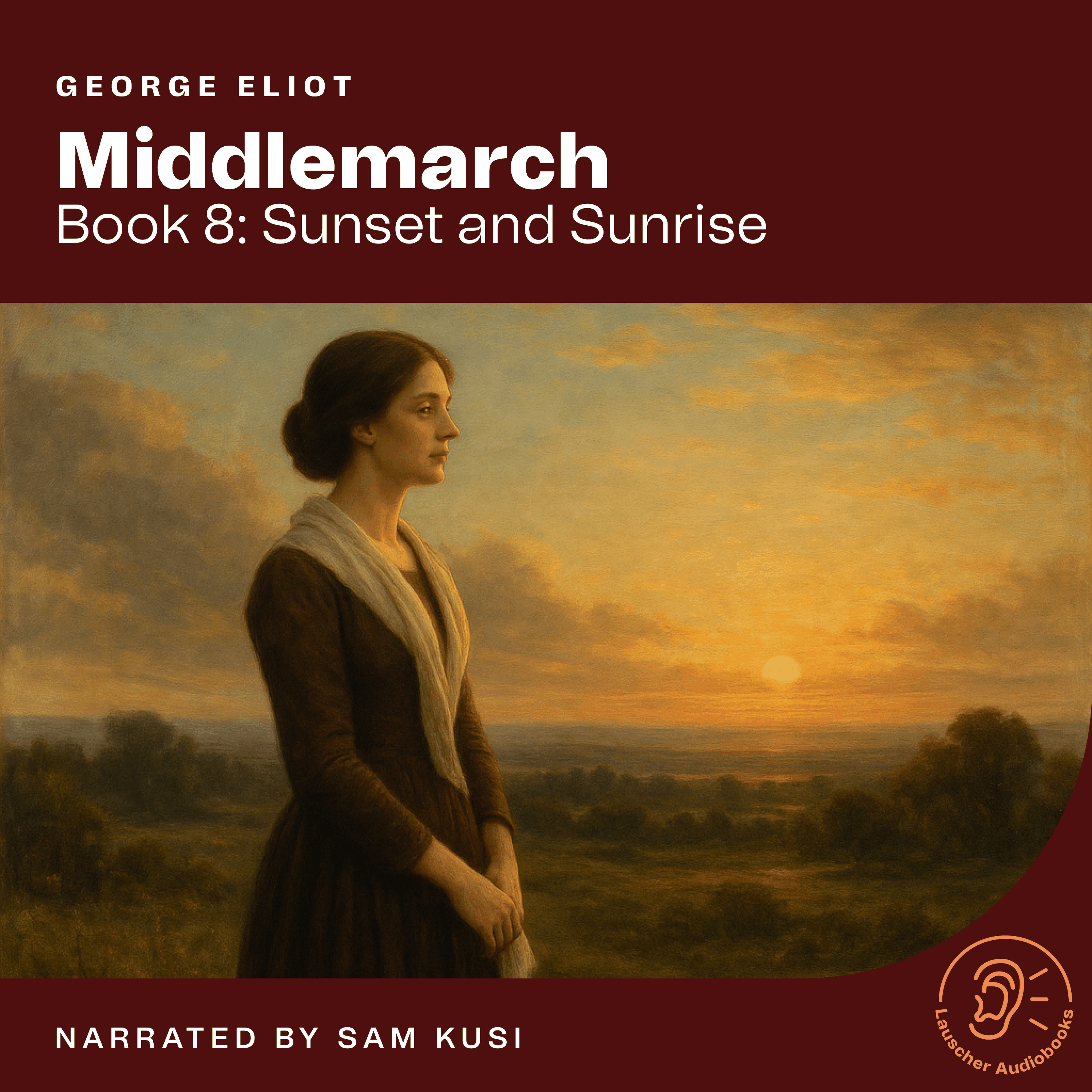 Middlemarch (Book 8: Sunset and Sunrise)