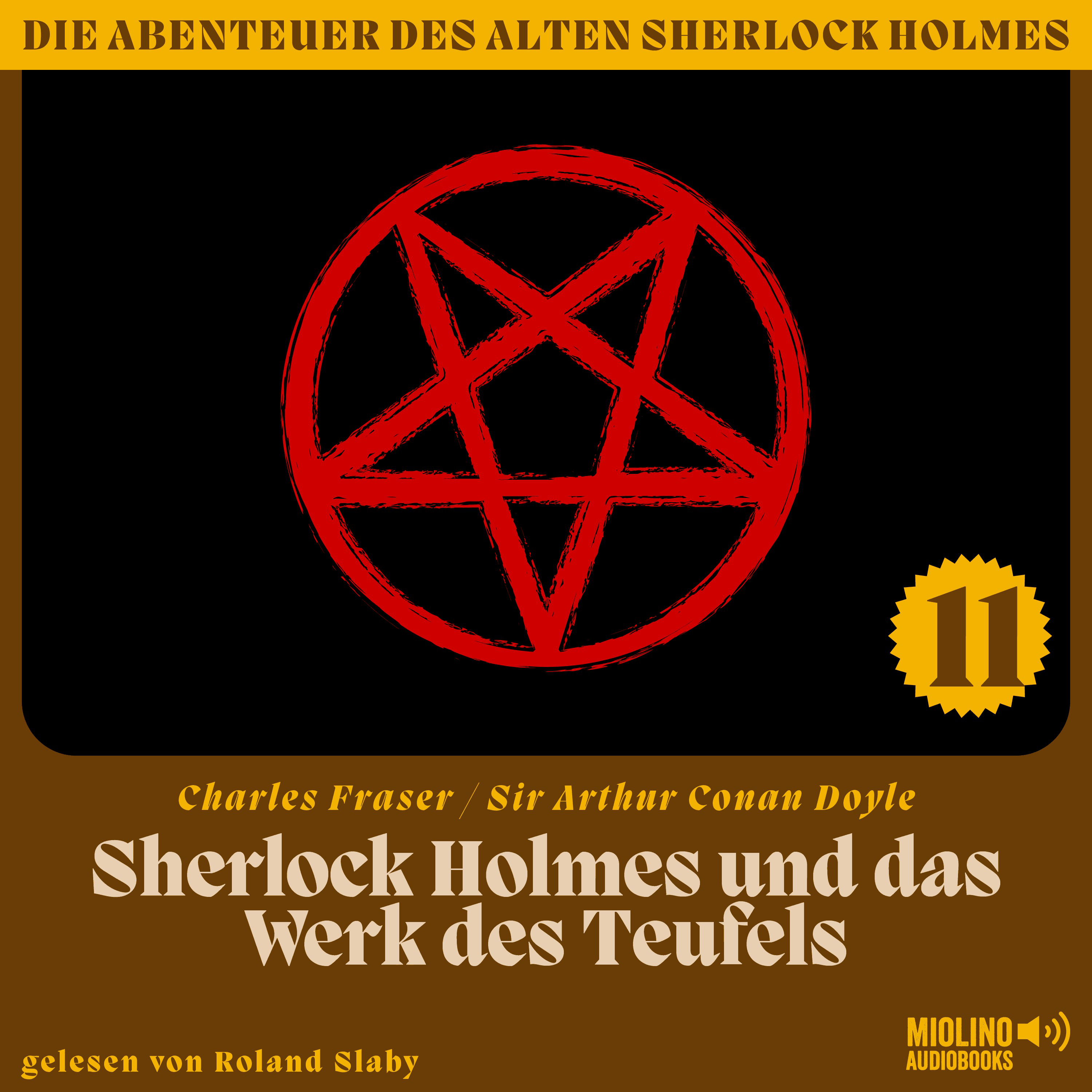 Sherlock Holmes und das Werk des Teufels (Die Abenteuer des alten Sherlock Holmes, Folge 11)