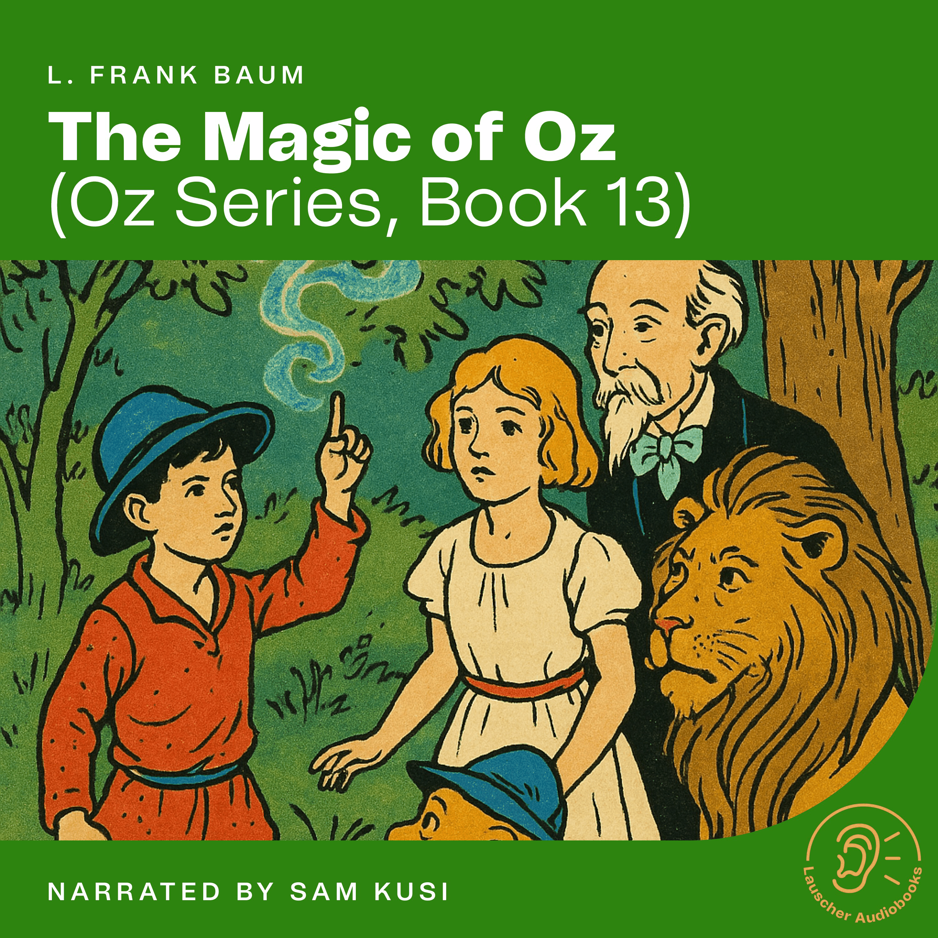 The Magic of Oz (Oz Series, Book 13)