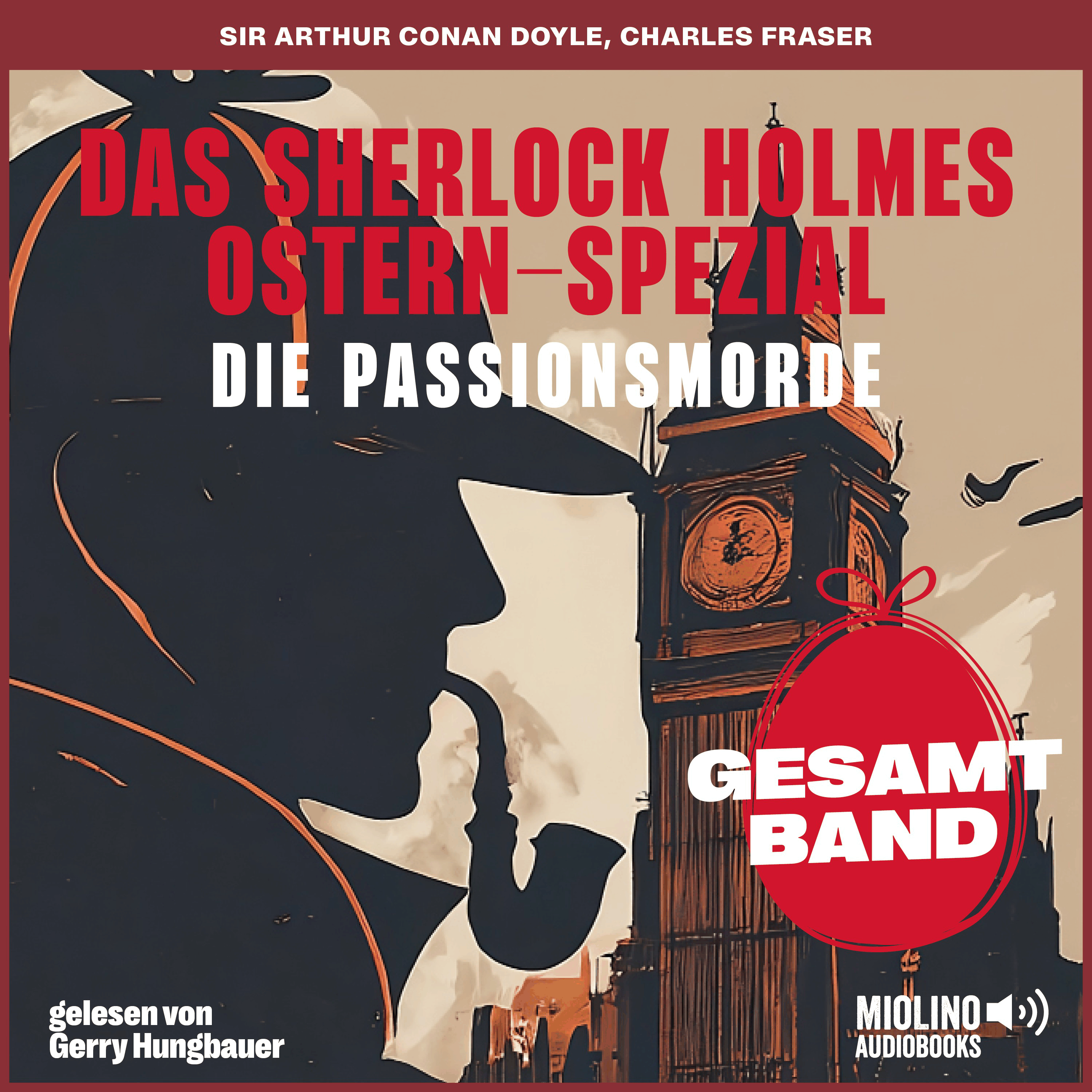 Das Sherlock Holmes Ostern-Spezial: Die Passionsmorde