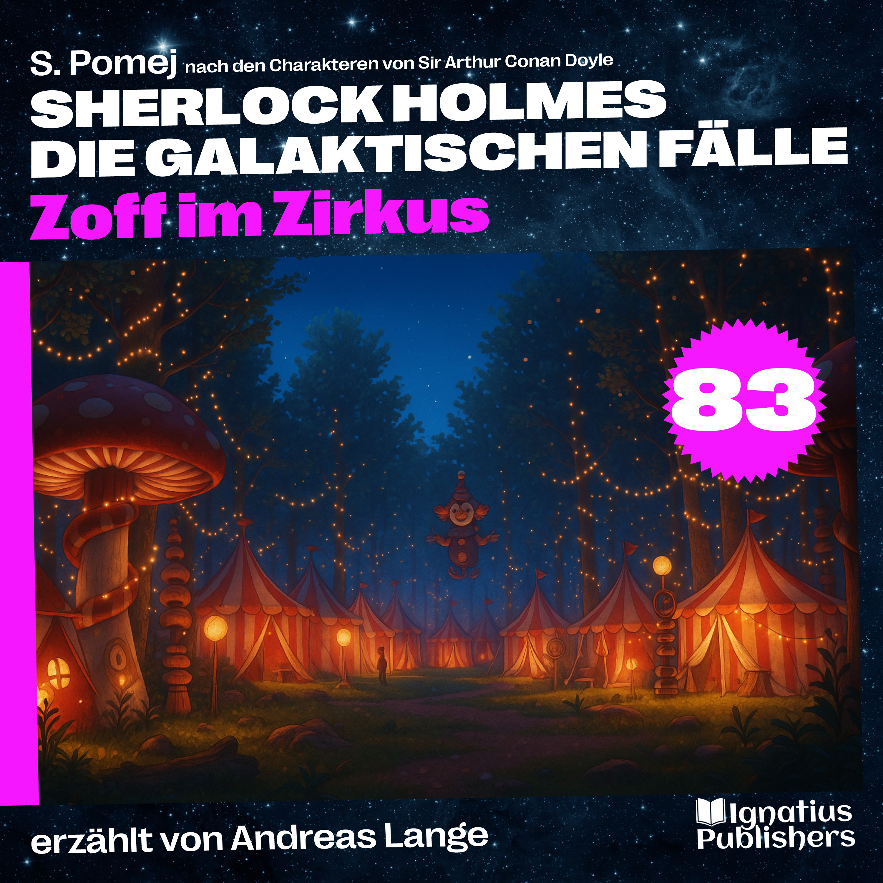 Zoff im Zirkus (Sherlock Holmes - Die galaktischen Fälle, Folge 83)