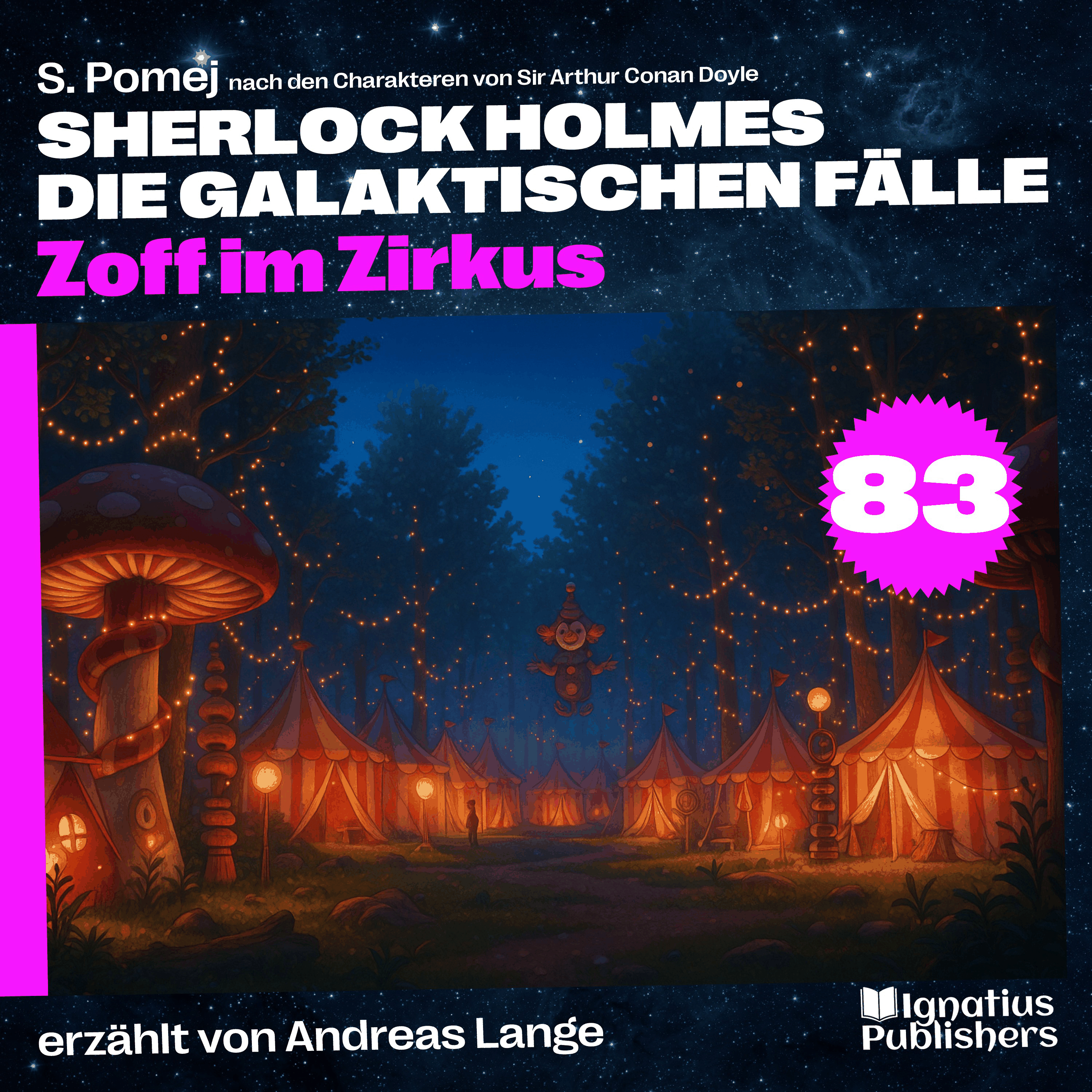 Zoff im Zirkus (Sherlock Holmes - Die galaktischen Fälle, Folge 83)