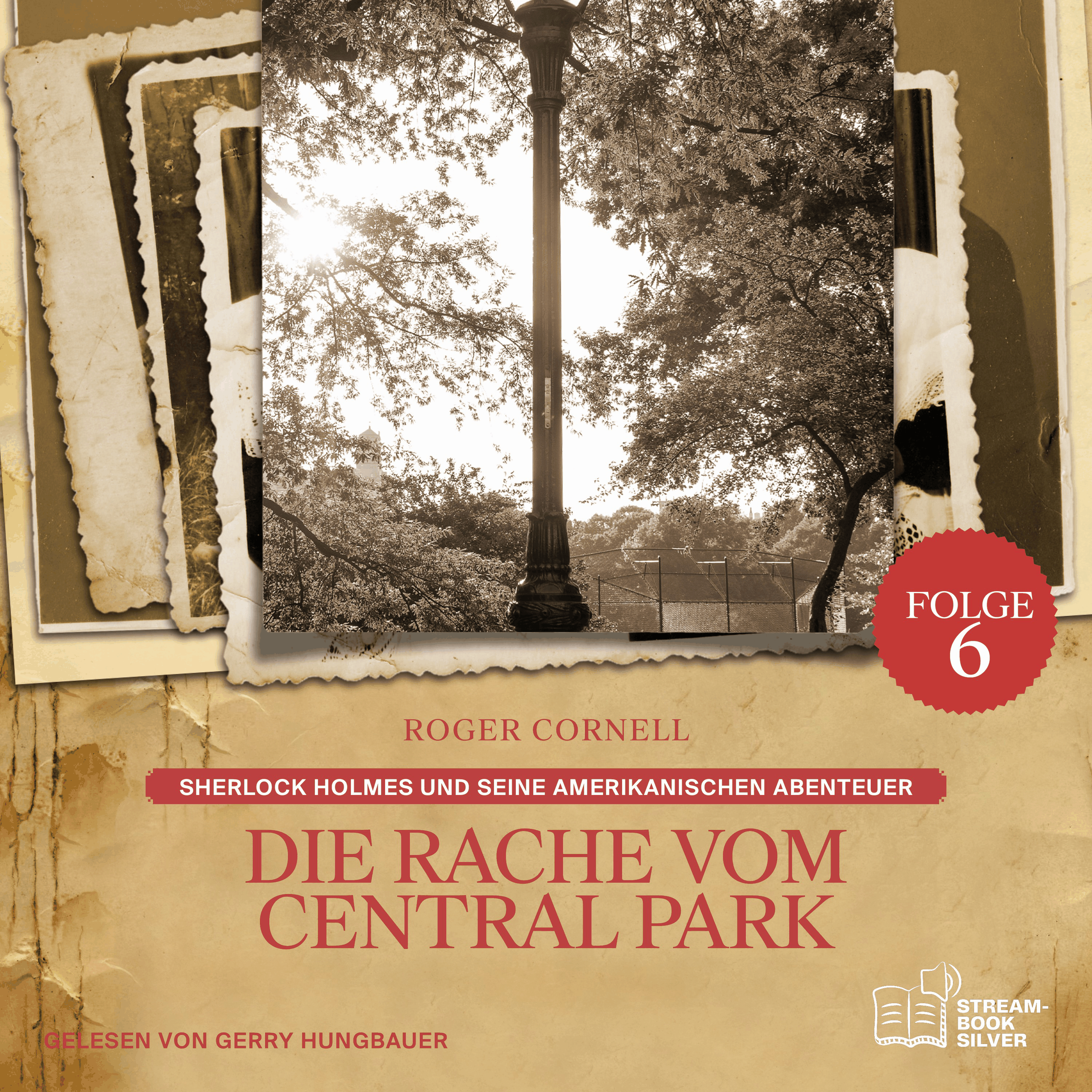 Die Rache vom Central Park (Sherlock Holmes und seine Amerikanischen Abenteuer, Folge 6)