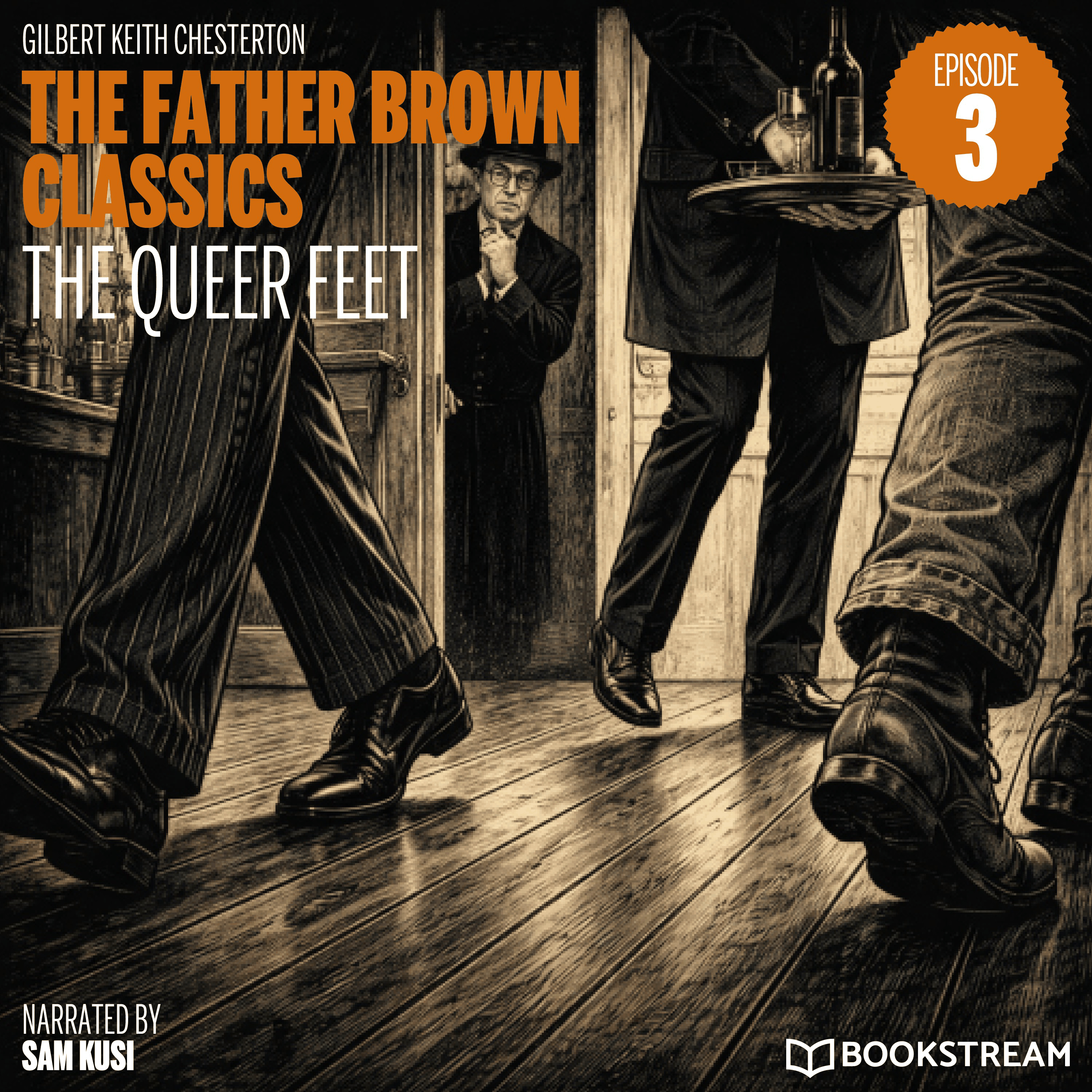 The Queer Feet (The Father Brown Classics, Episode 3)