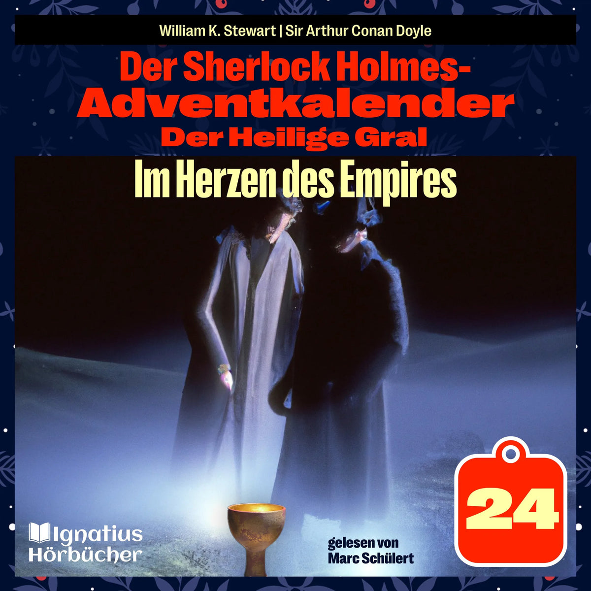 Im Herzen des Empires (Der Sherlock Holmes-Adventkalender: Der Heilige Gral, Folge 24)
