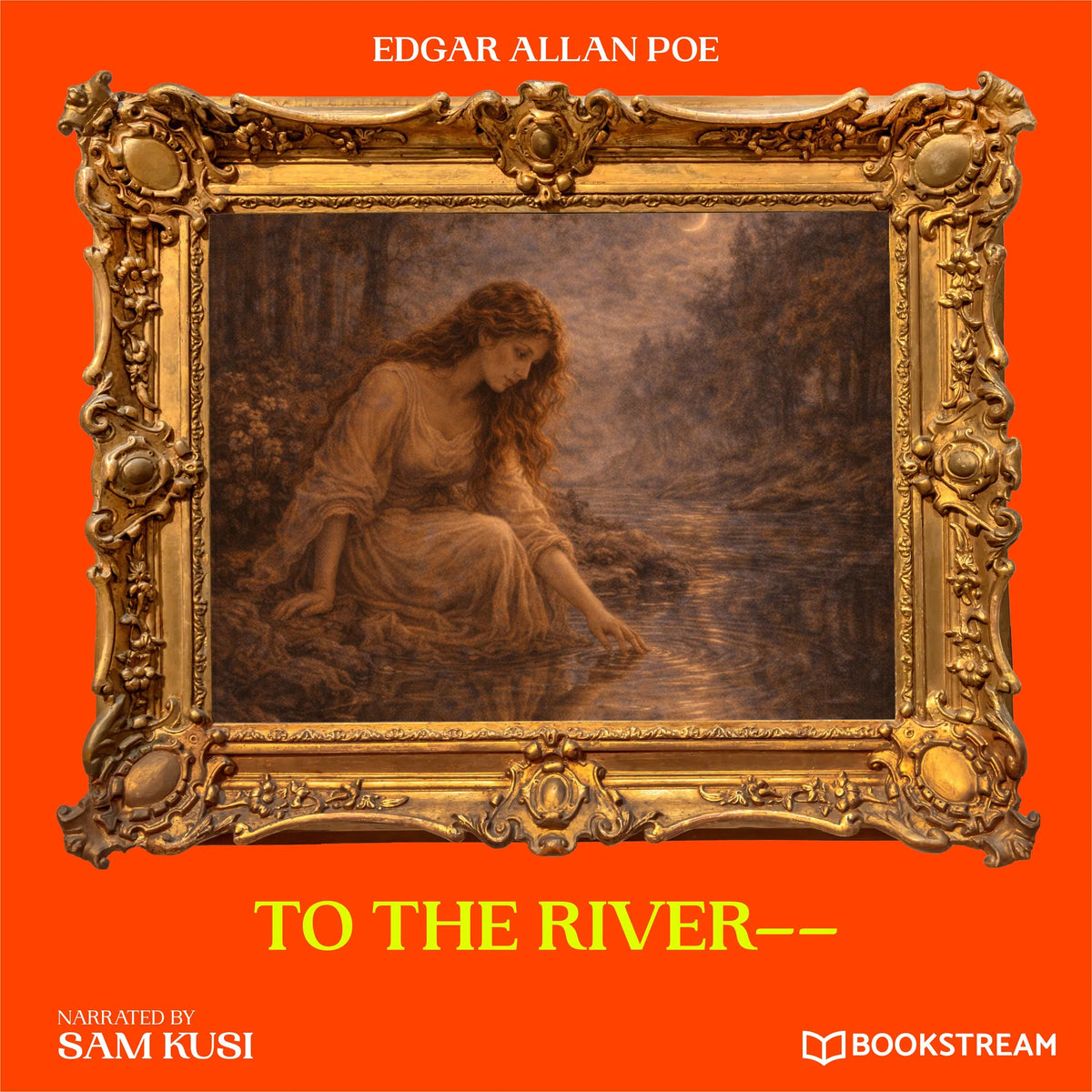 To the River--
