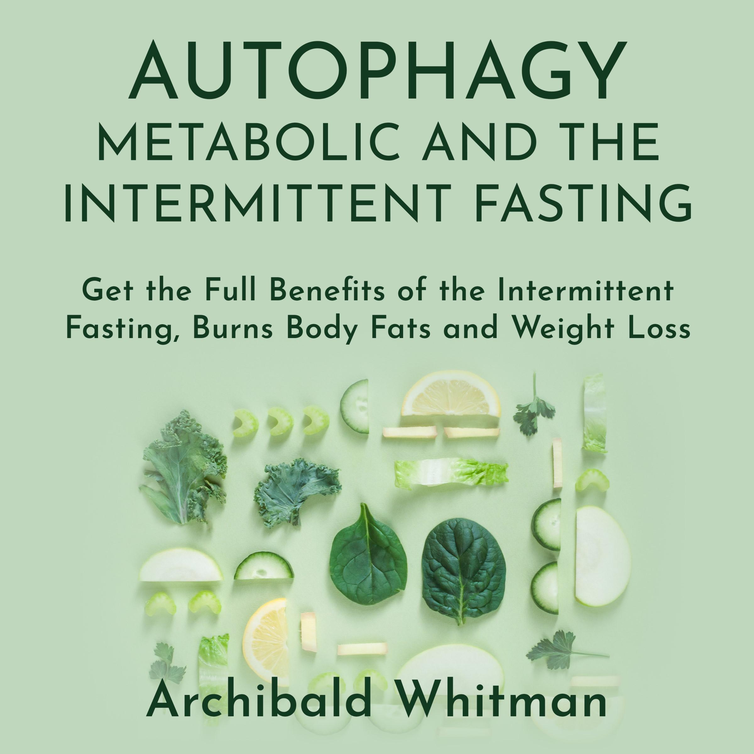 Autophagy Metabolic and the Intermittent Fasting