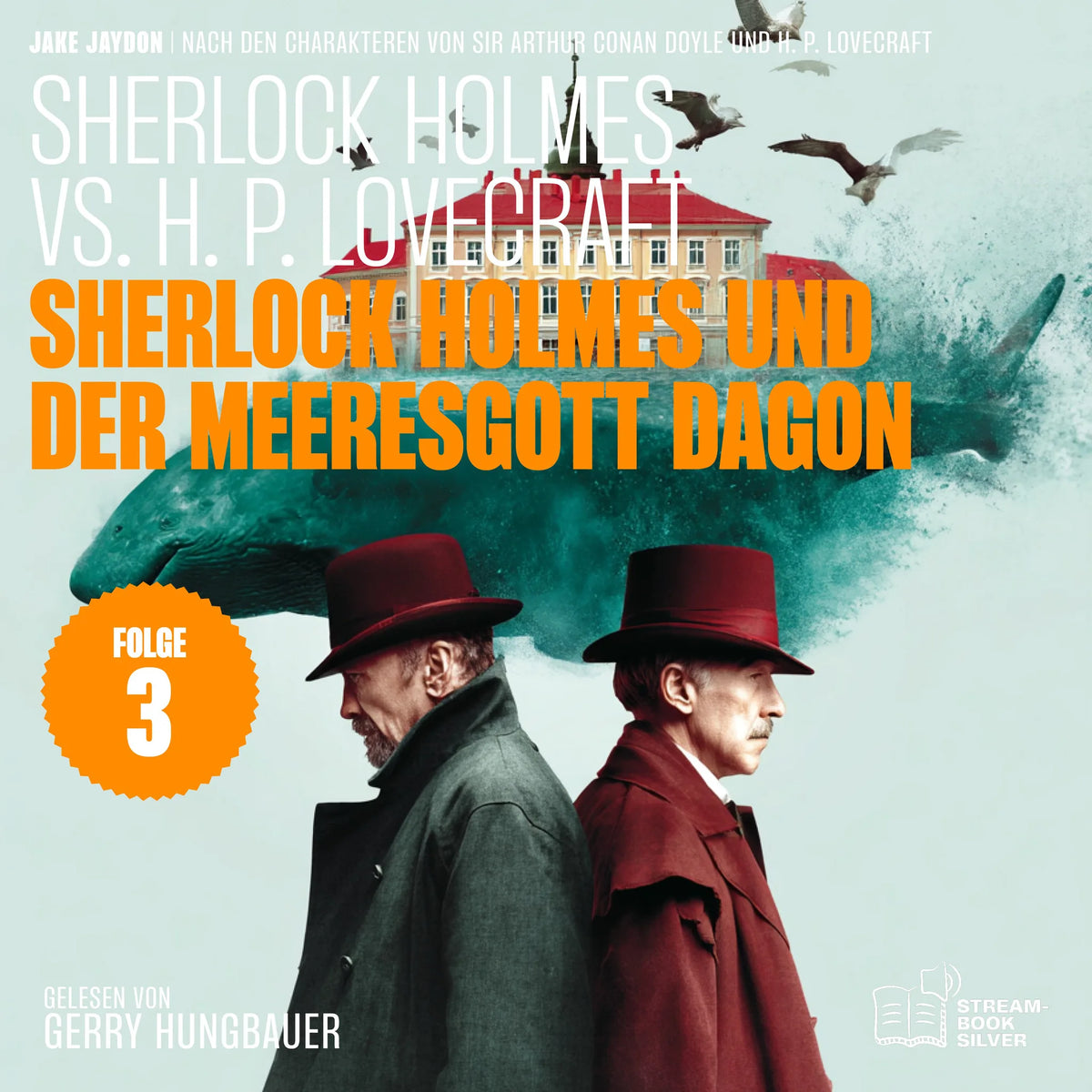 Sherlock Holmes und der Meeresgott Dagon (Sherlock Holmes vs. H. P. Lovecraft, Folge 3)