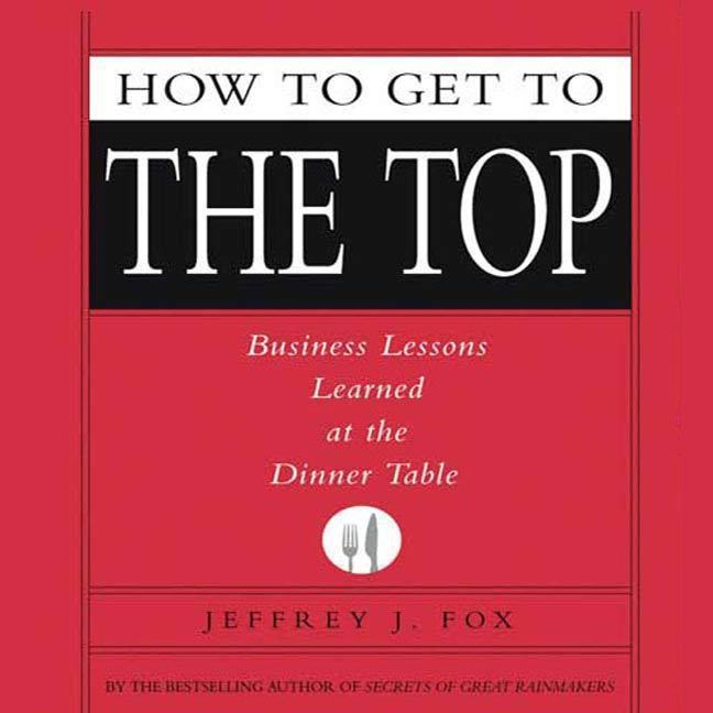 How to Get to the Top